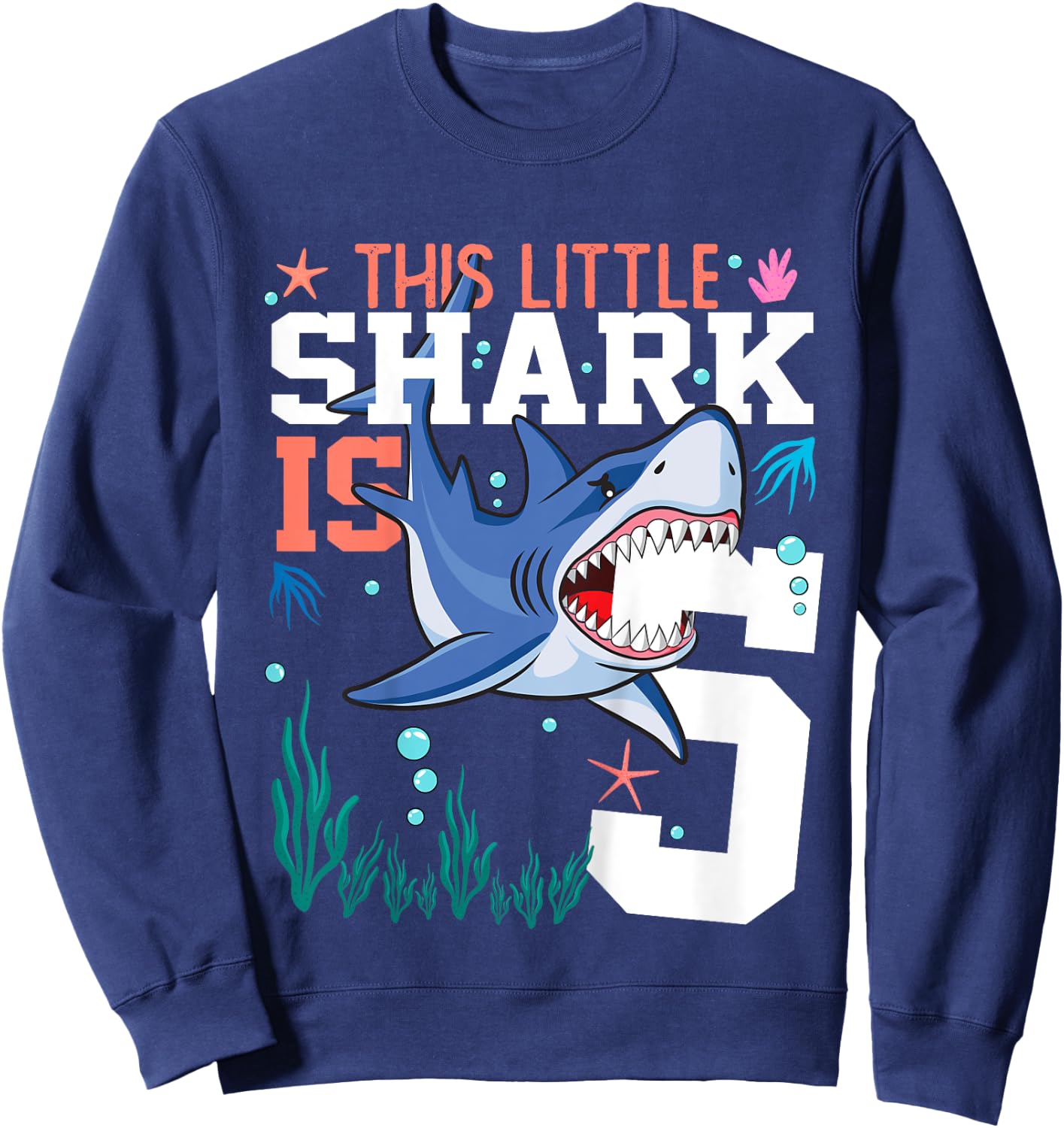 Turning 5 Year Old Birthday Gift Boy Shark 5th Bday Girl Sweatshirt - Sweatshirt | Navy