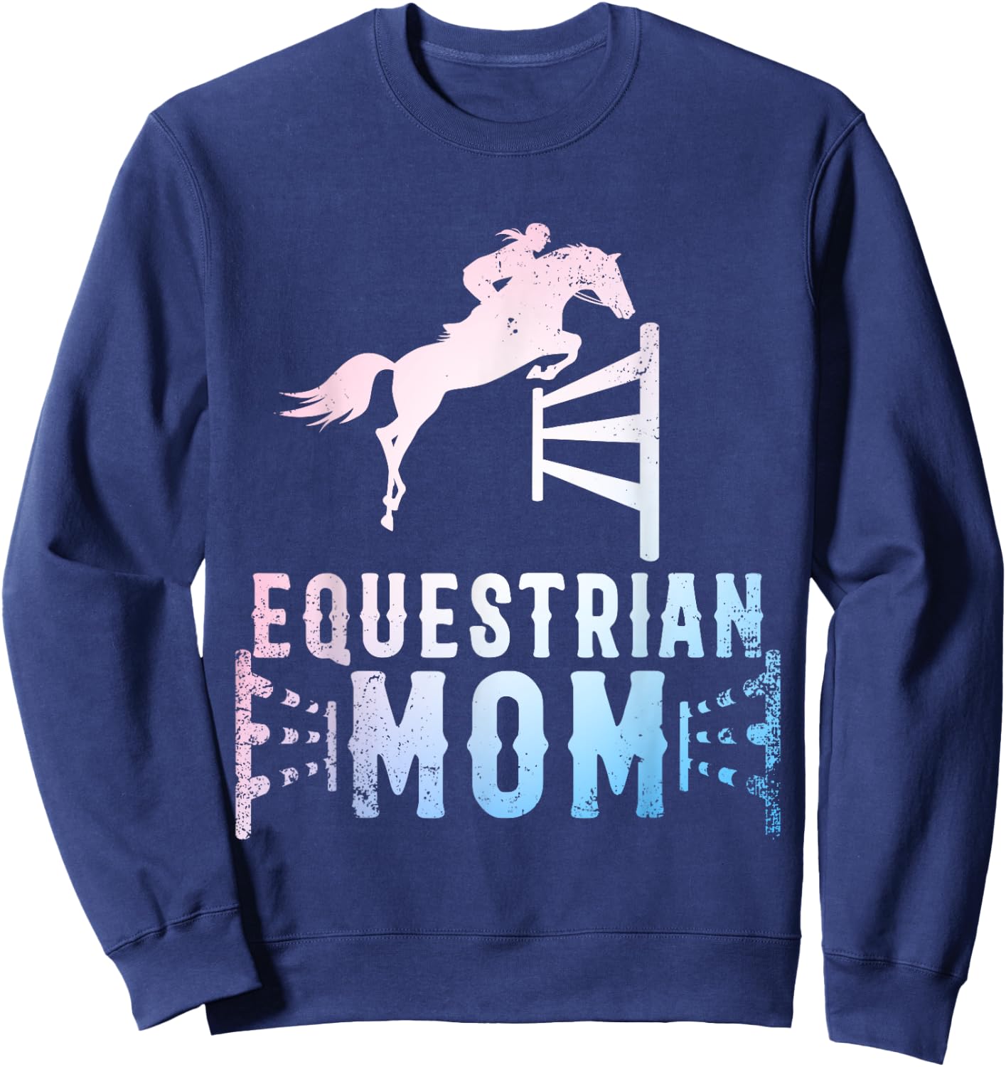 Equestrian Mom Art For Girls Horseback Riding Horse Lover Sweatshirt - Sweatshirt | Navy