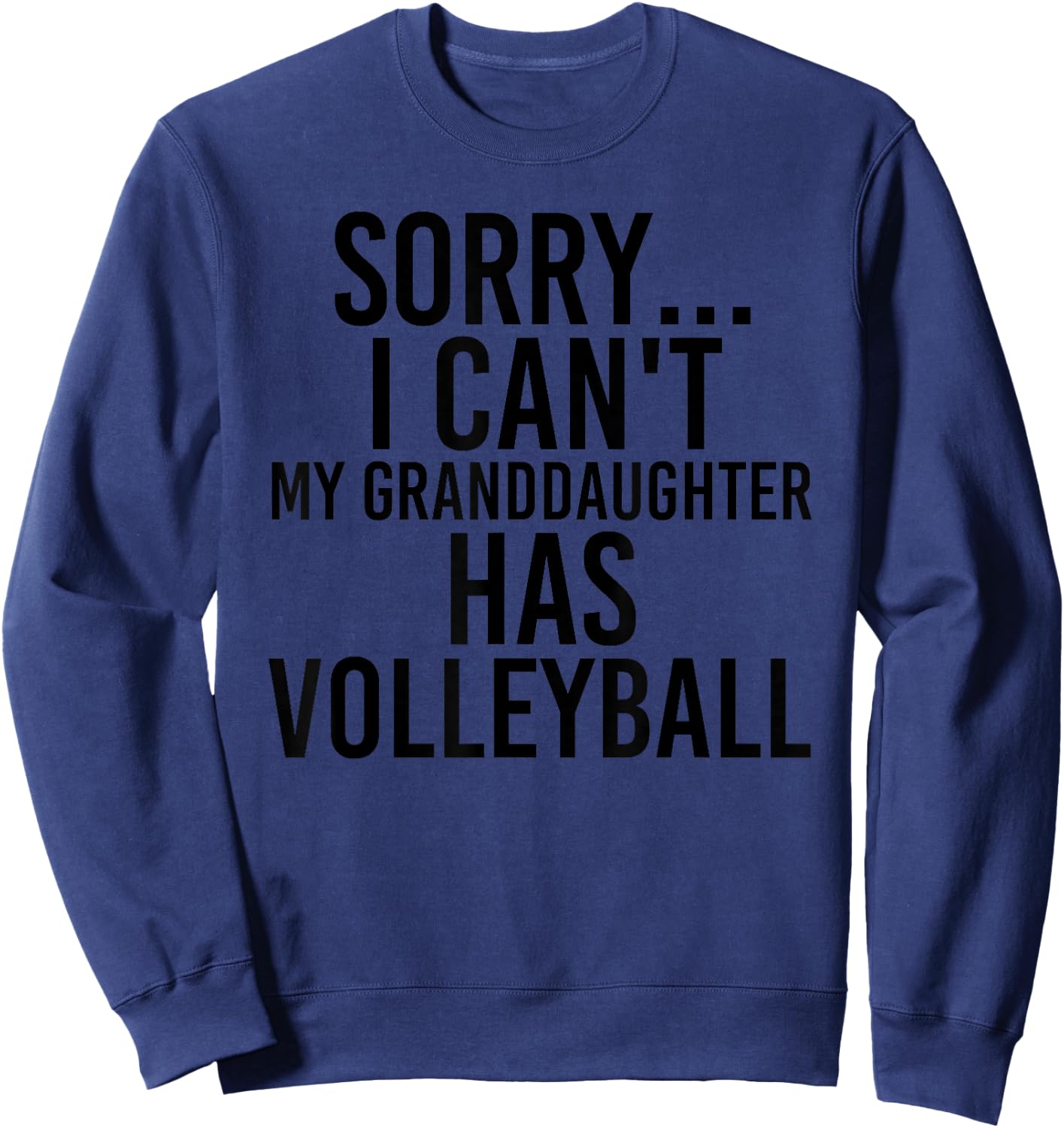 Grandpa Grandma | My Granddaughter Has Volleyball Sweatshirt - Sweatshirt | Navy