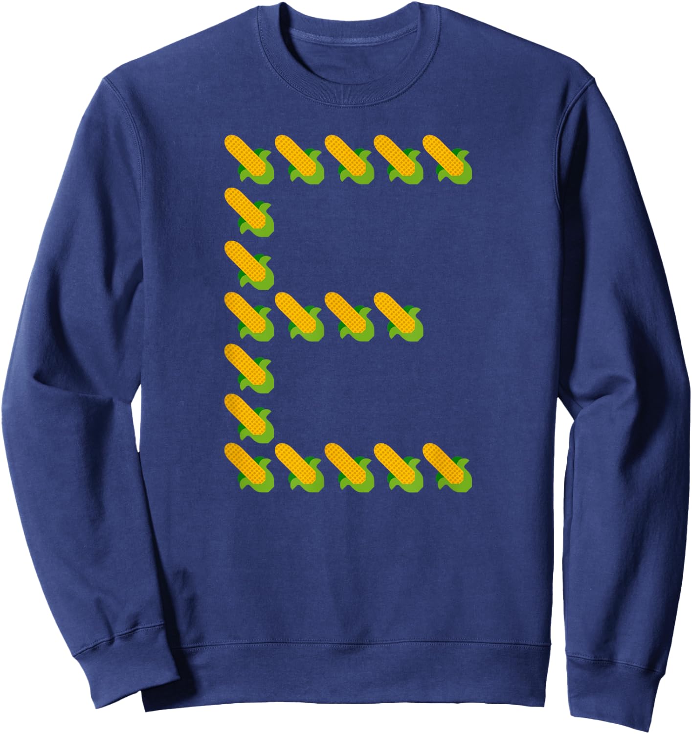 Corn E - Ears of Corn In A Letter E Shape - Funny Corny Pun Sweatshirt - Sweatshirt | Navy