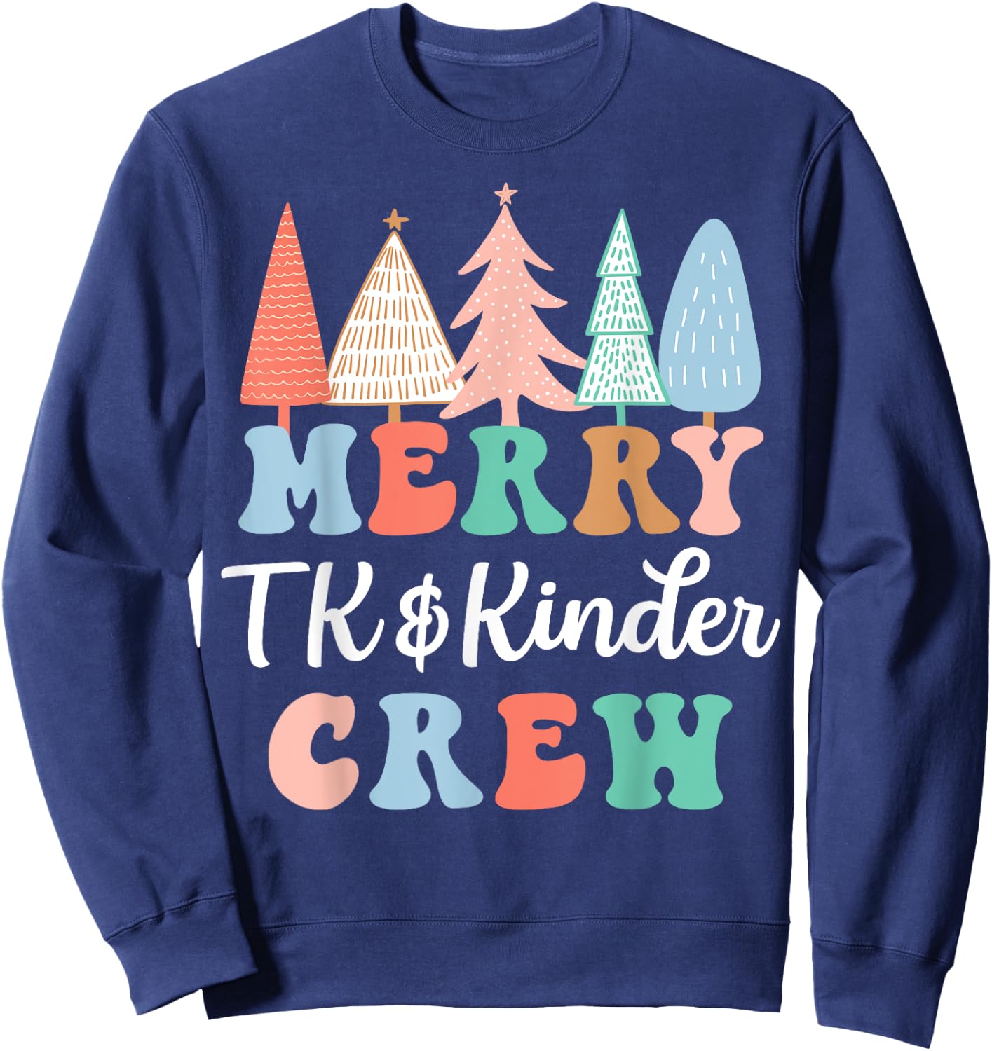 TK & Kinder Crew Merry Christmas Teacher - Black, Small, , Short Sleeve, Modern, Casual, Christmas, Winter, Kindergarten Teachers, Students, Kids Sweatshirt - Sweatshirt | Navy