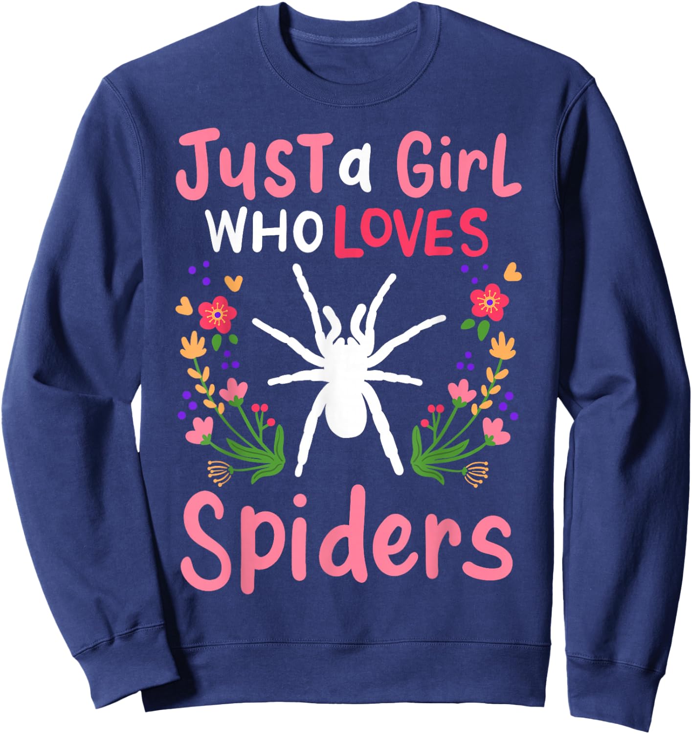 Spider Just A Girl Who Loves Spiders Gift Sweatshirt - Sweatshirt | Navy