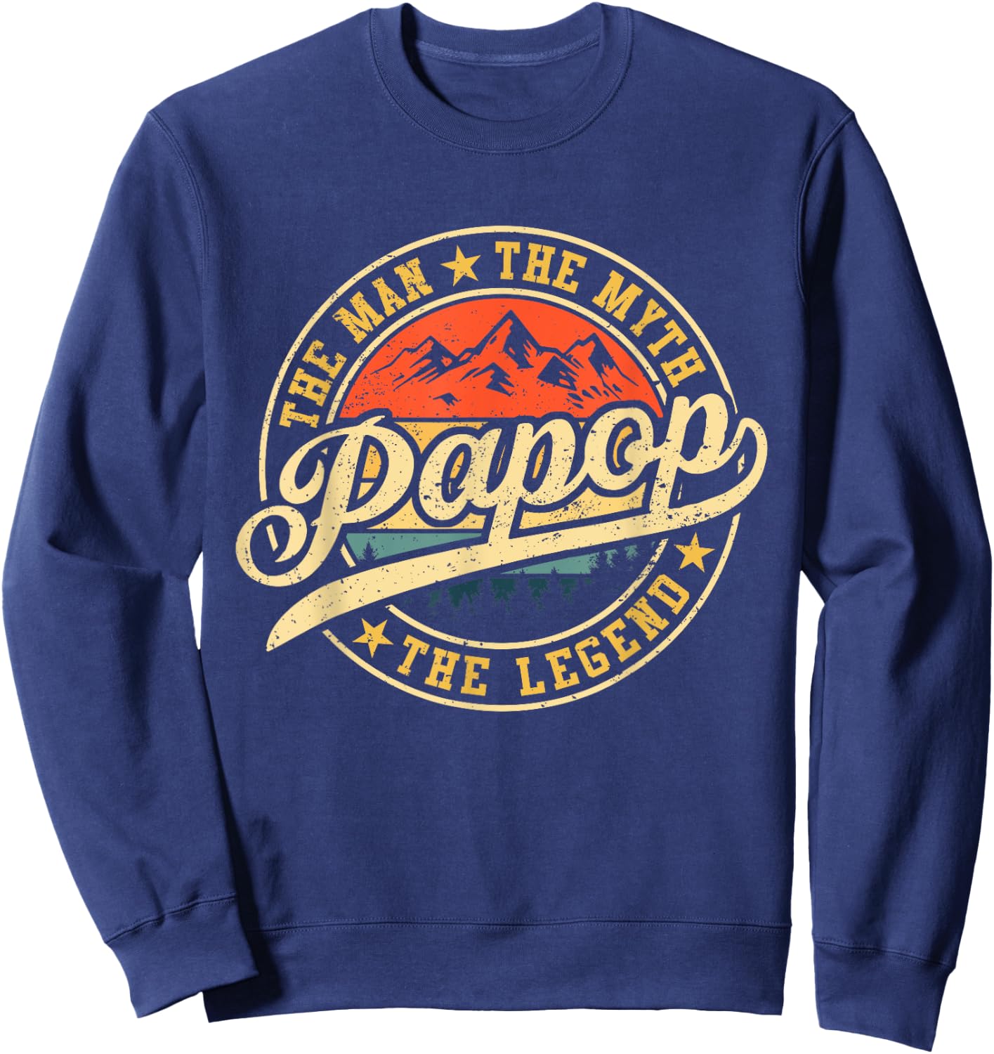Papop The Man The Myth The Legend Funny Grandpa Father's Day Sweatshirt - Sweatshirt | Navy