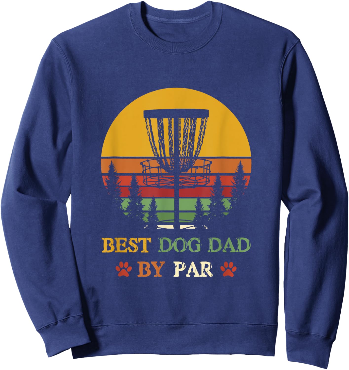 Best Dog Dad by Par Funny Retro vintage Frisbee Golf Disc Men Women Girls Kids Sweatshirt - Sweatshirt | Navy