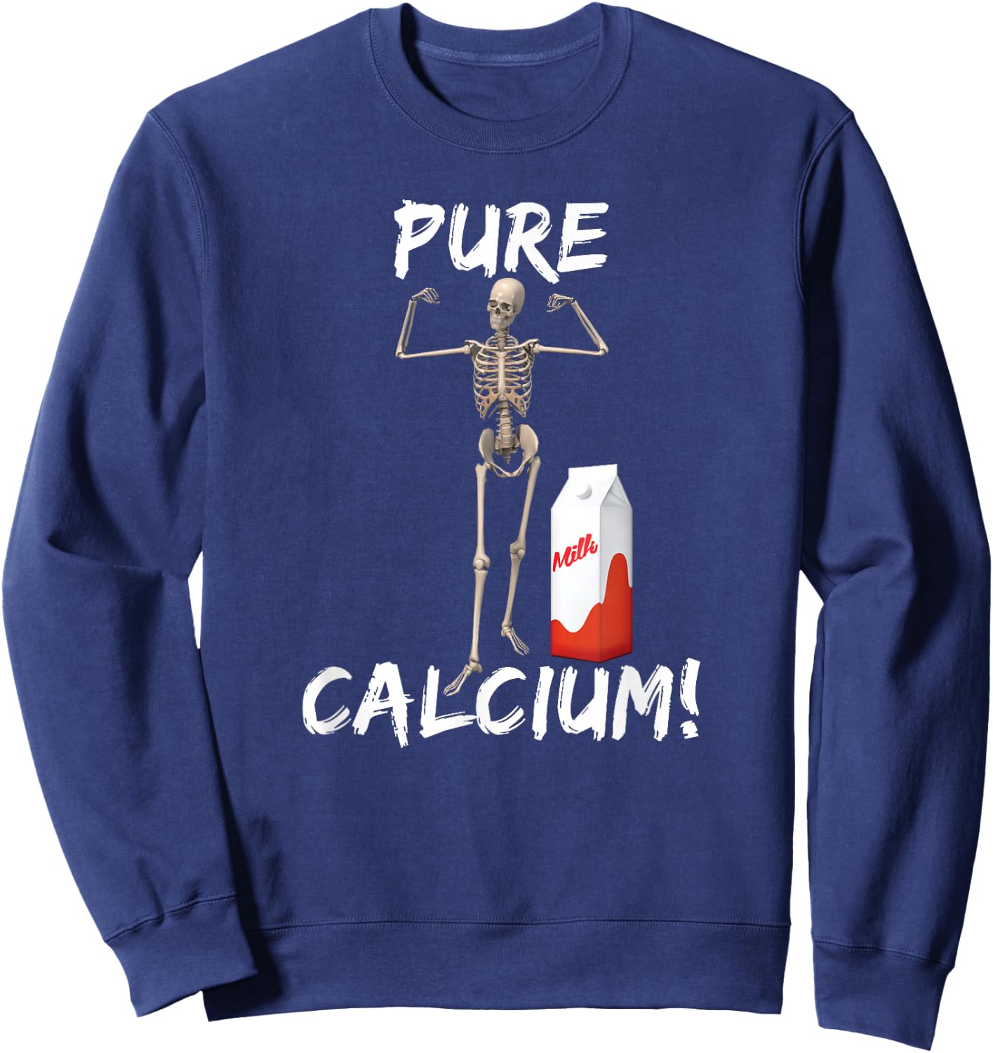 Pure Calcium Skeleton Meme Sweatshirt - Sweatshirt | Navy