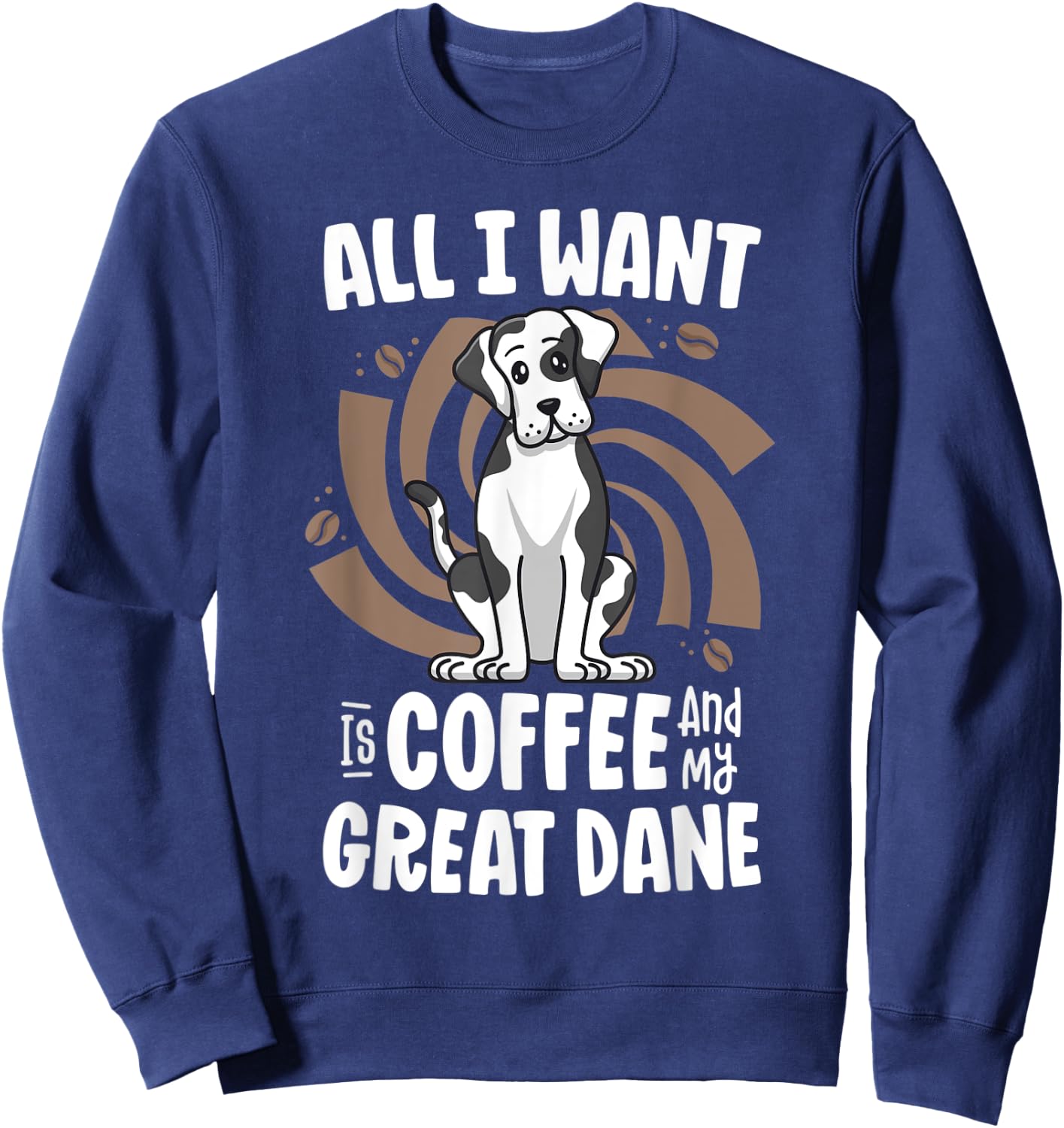 All I Want Is Coffee And My Great Dane Harlequin Dog Mama Women Kids Sweatshirt - Sweatshirt | Navy