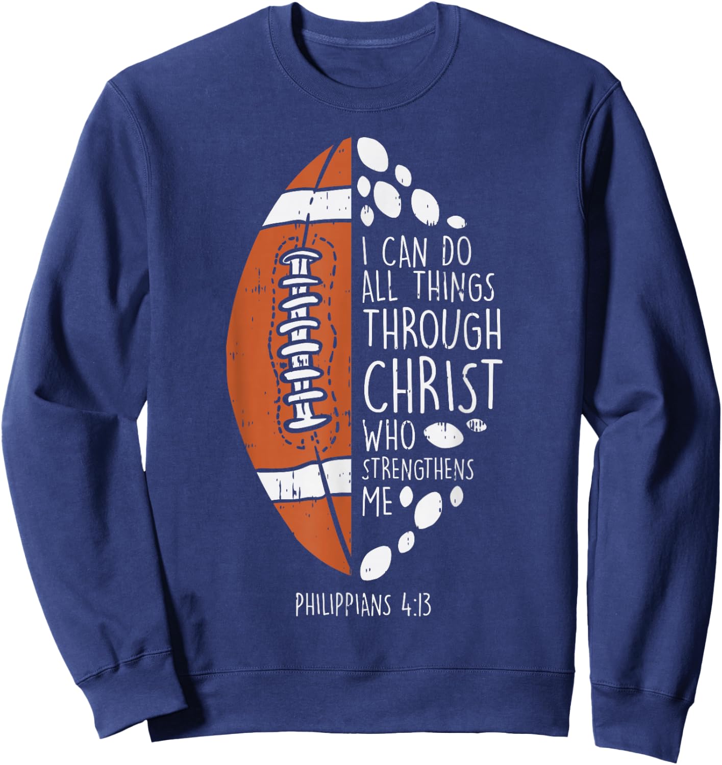 American Football i can do things Bible God Jesus Christian Sweatshirt - Sweatshirt | Navy