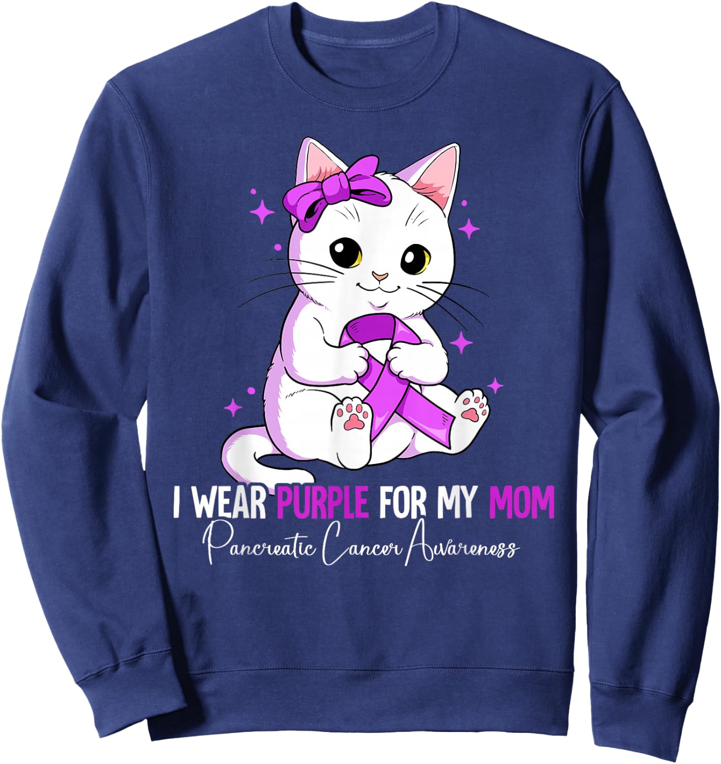 I Wear Purple For My Mom Pancreatic Cancer Awareness Sweatshirt - Sweatshirt | Navy