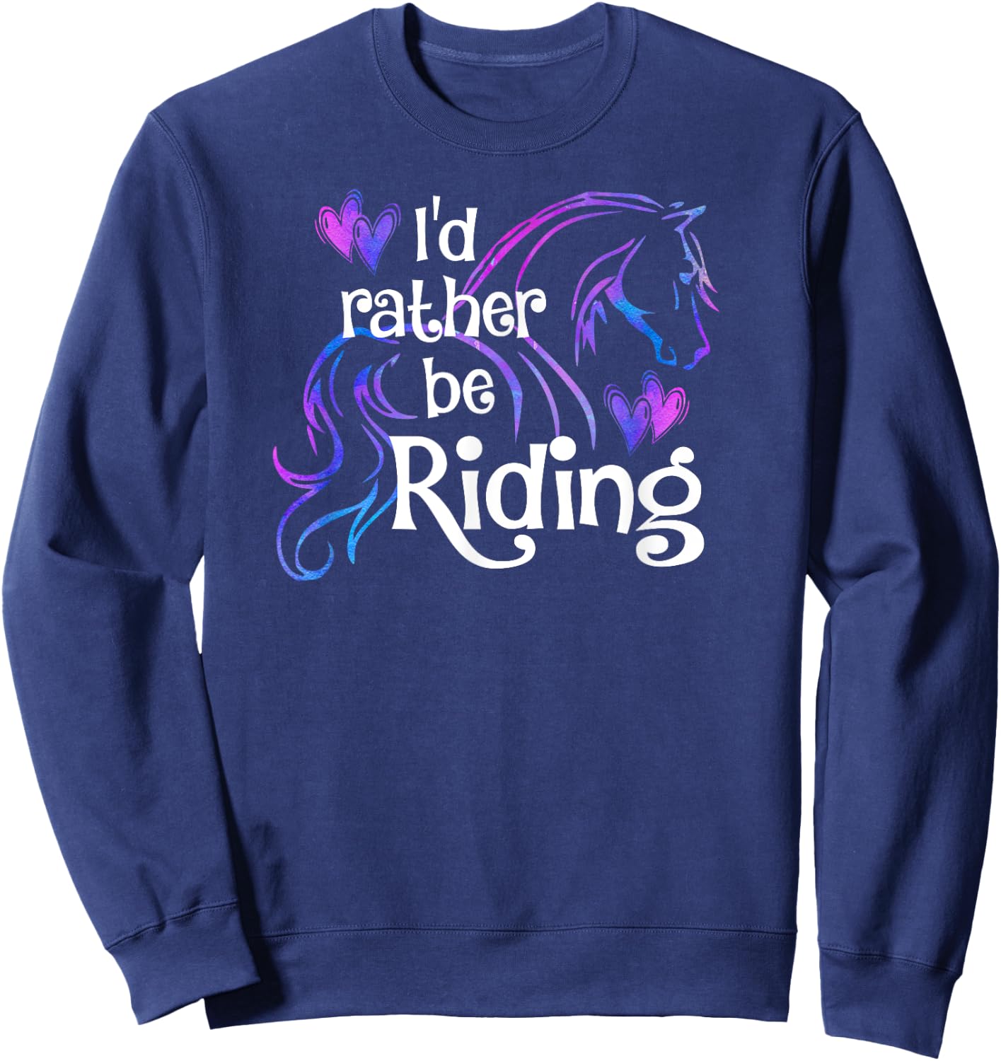 Horse Lover I'D RATHER BE RIDING Equestrian Equine Sports Sweatshirt - Sweatshirt | Navy