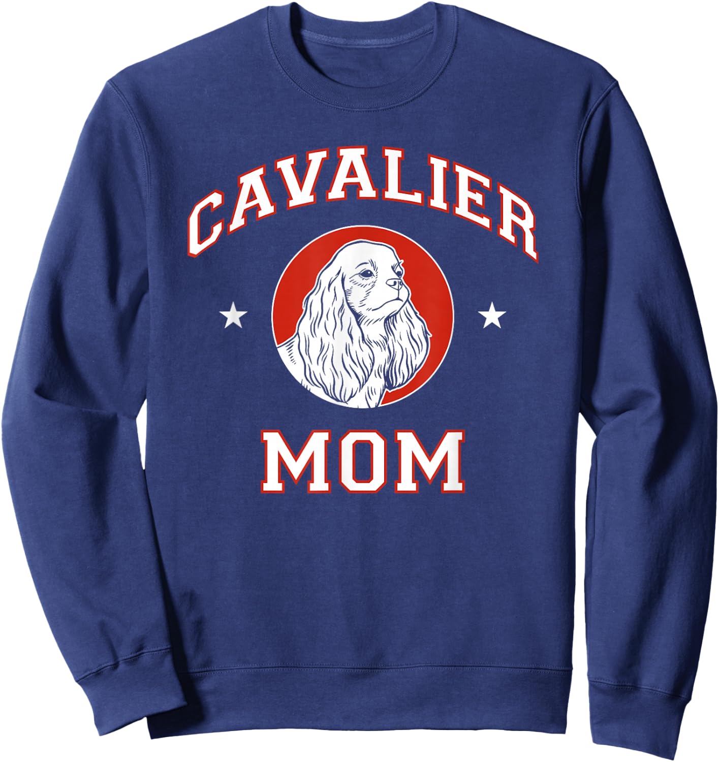 Cavalier King Charles Spaniel Mom Dog Mother Sweatshirt - Sweatshirt | Navy