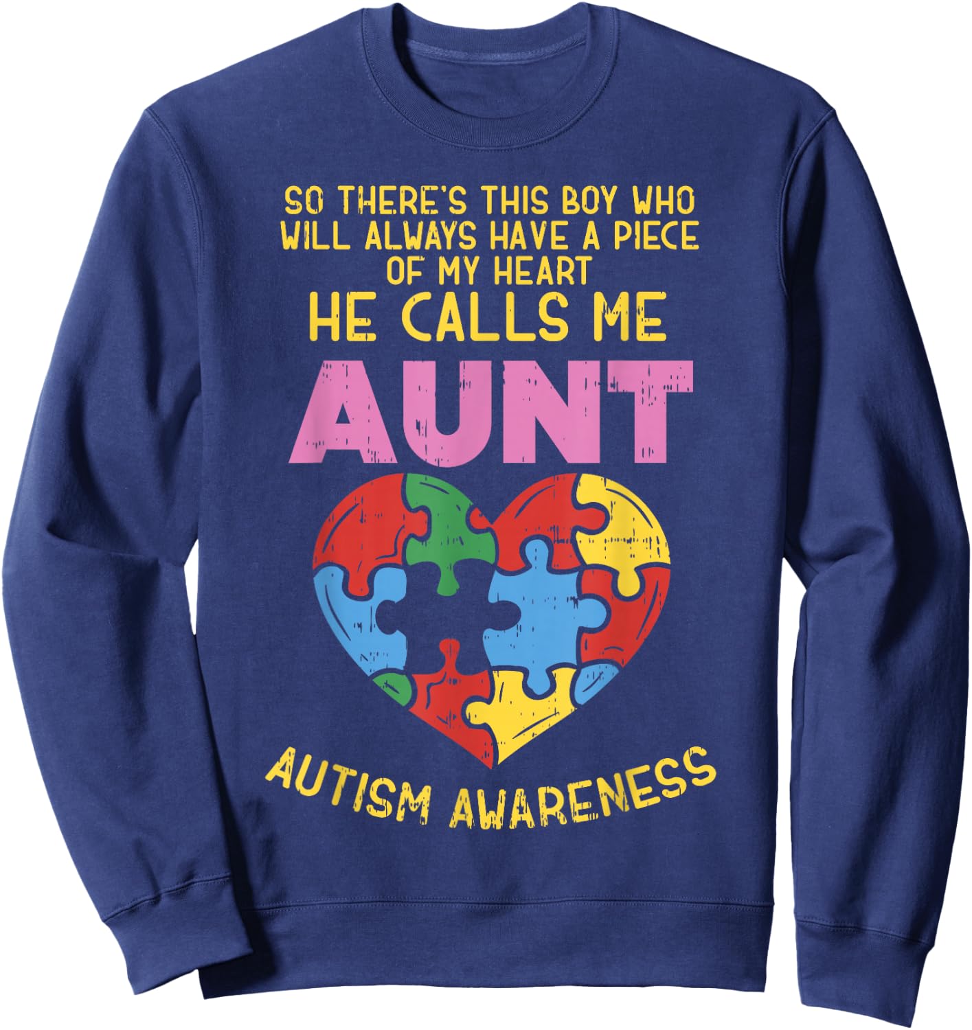 Autism Awareness Aunt Shirt Boy Piece of My Heart Auntie Sweatshirt - Sweatshirt | Navy
