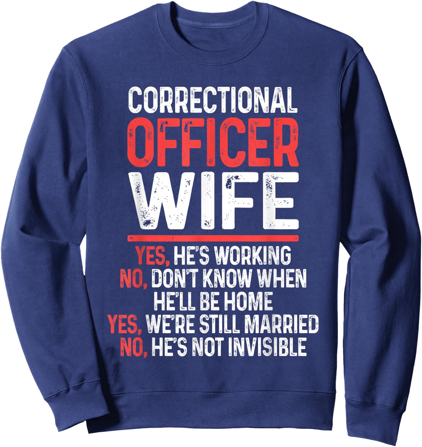 National Correctional Officers Week Gifts CO - Black, Small - Men, - Short Sleeve, Modern Style - Correctional Officer, Law Enforcement, Supporters - Funny Quote Design Sweatshirt - Sweatshirt | Navy