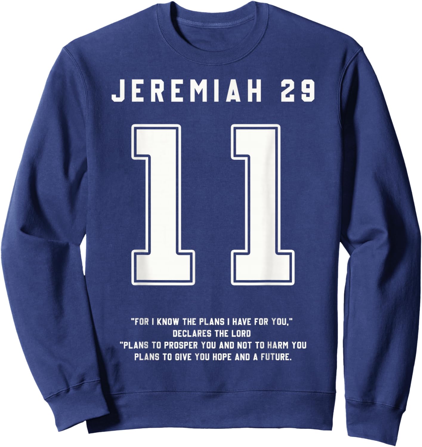 Jeremiah 29:11 Bible Verse Team Sports Jersey Christian Sweatshirt - Sweatshirt | Navy
