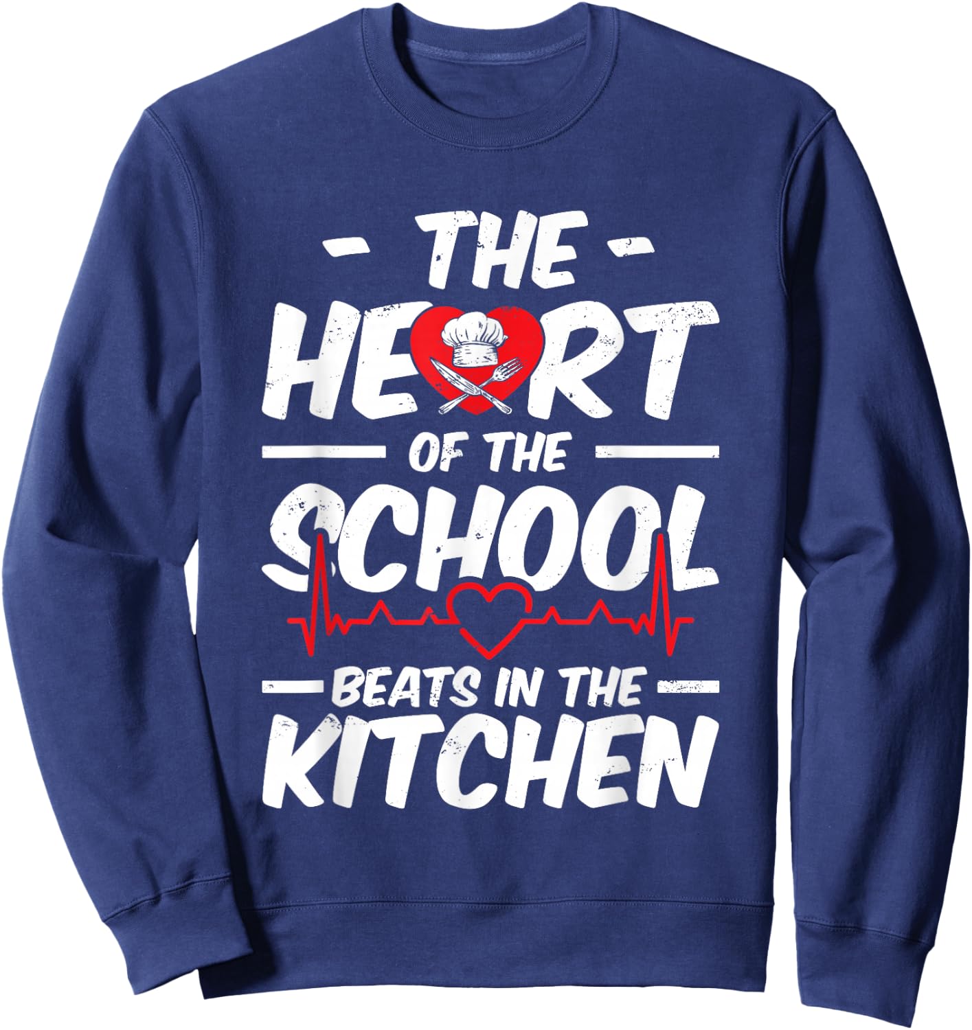 The Heart Of The School Beats In The Kitchen Lunch Lady Sweatshirt - Sweatshirt | Navy