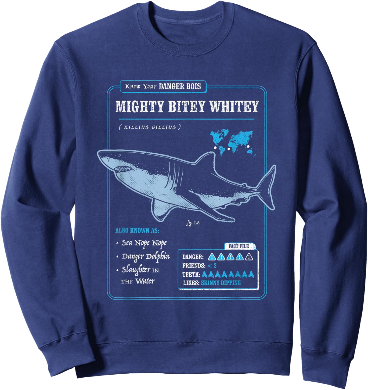 Know Your Mighty Bitey Whitey (AKA Great White Shark) Sweatshirt - Sweatshirt | Navy