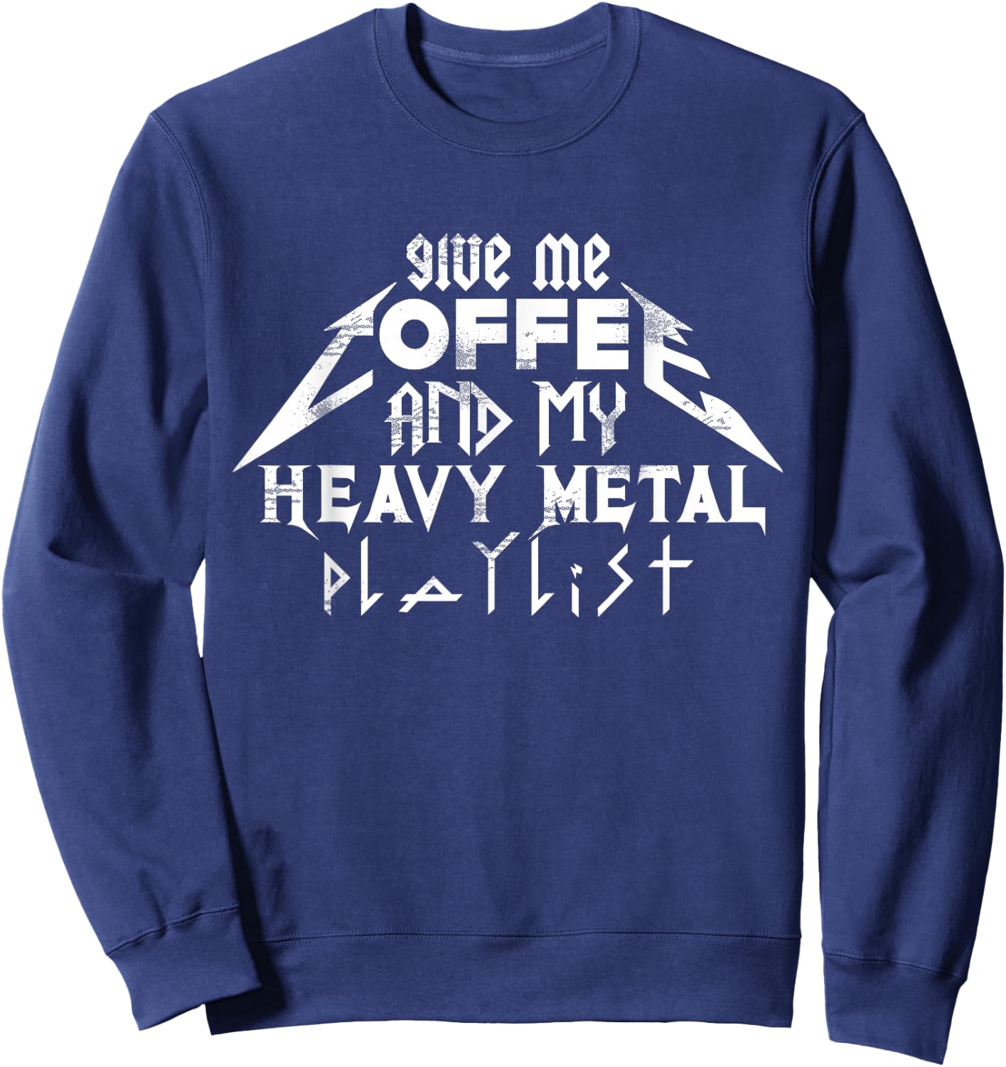 Coffee And Heavy Metal Music Sweatshirt - Sweatshirt | Navy
