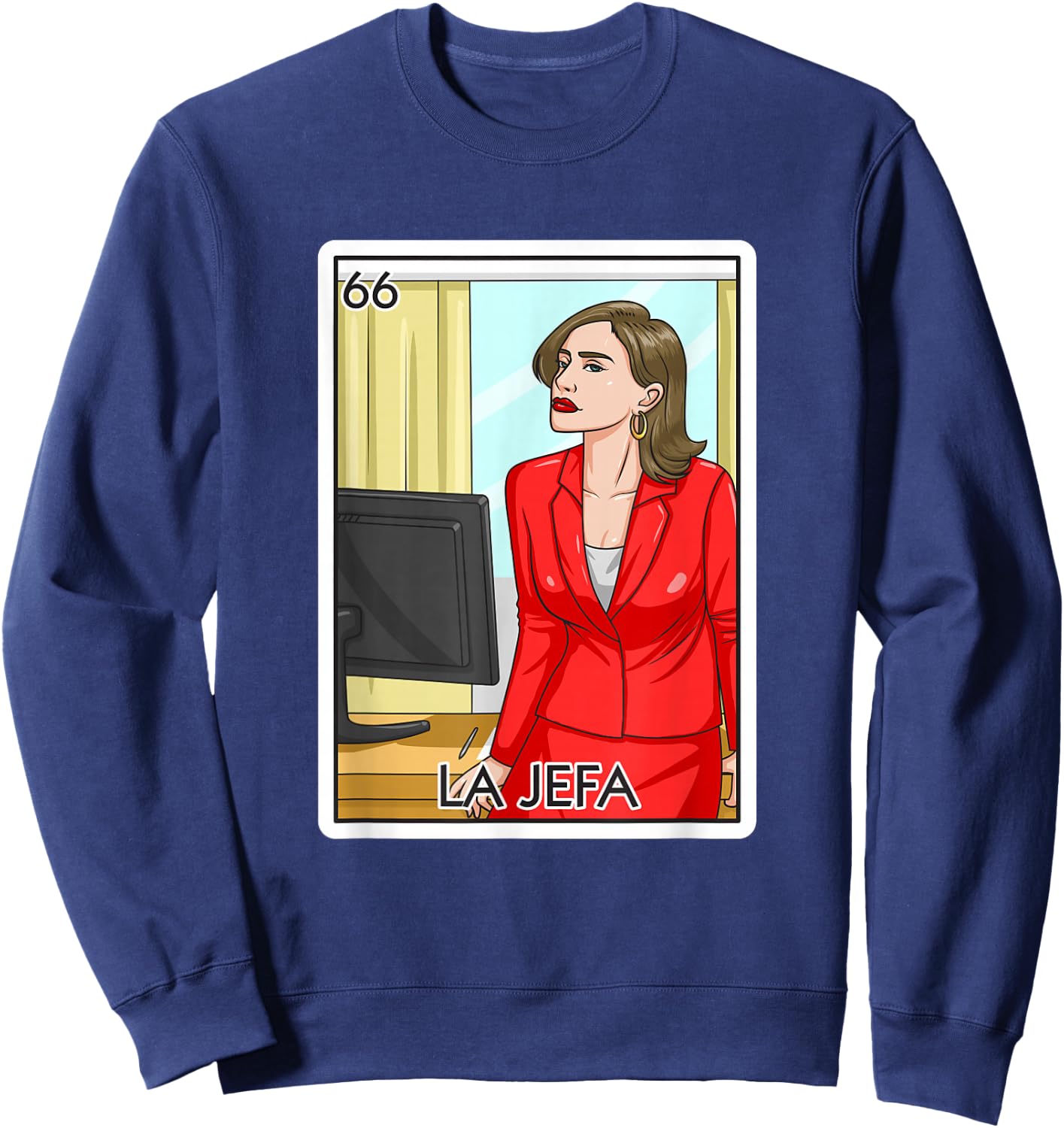 Jefa Gift The Boss Lady Card Mexican Lottery Chief Card Sweatshirt - Sweatshirt | Navy