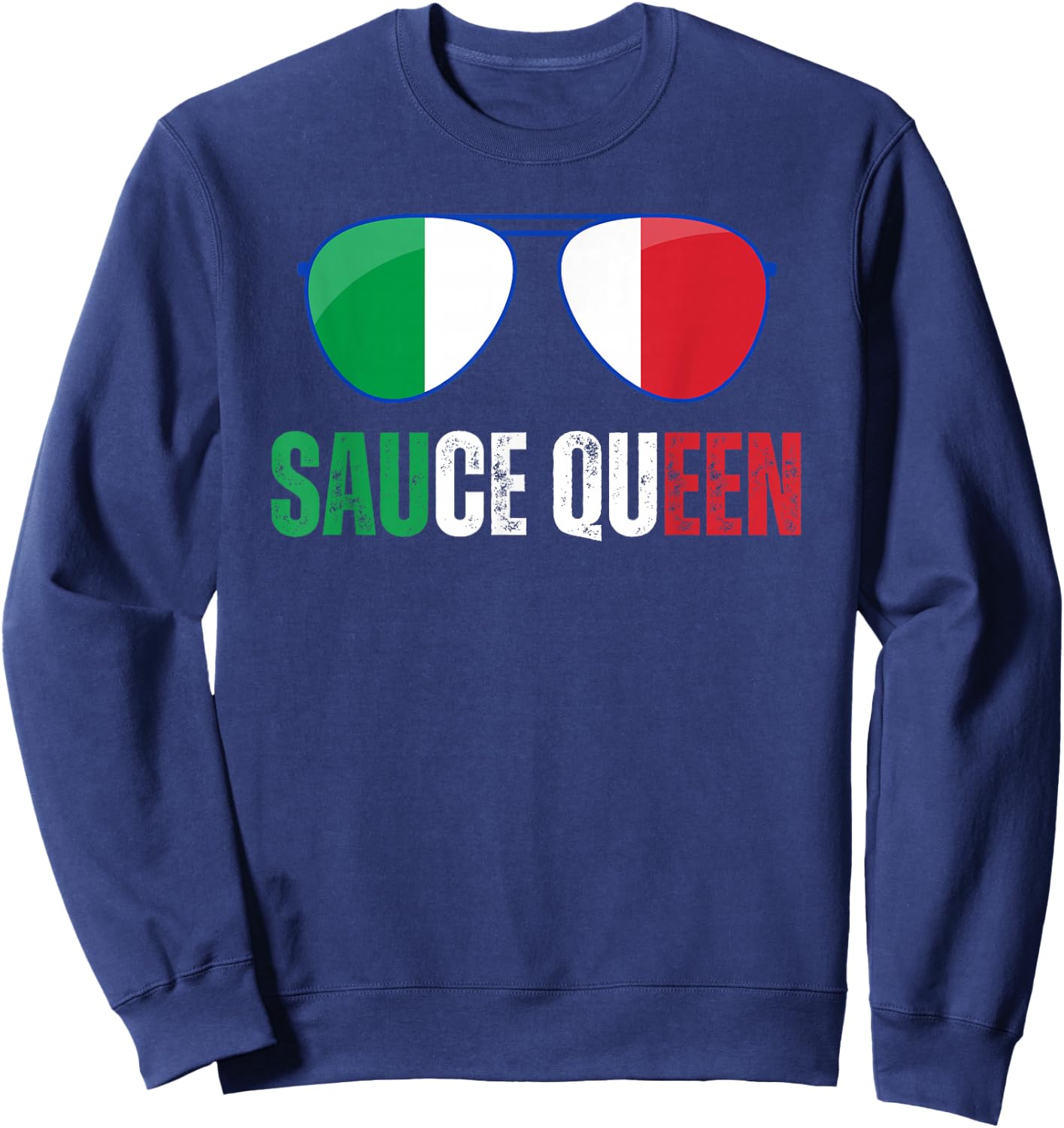 Funny Sauce Queen Italian Saying Italy Flag Cooking Nona Sweatshirt - Sweatshirt | Navy