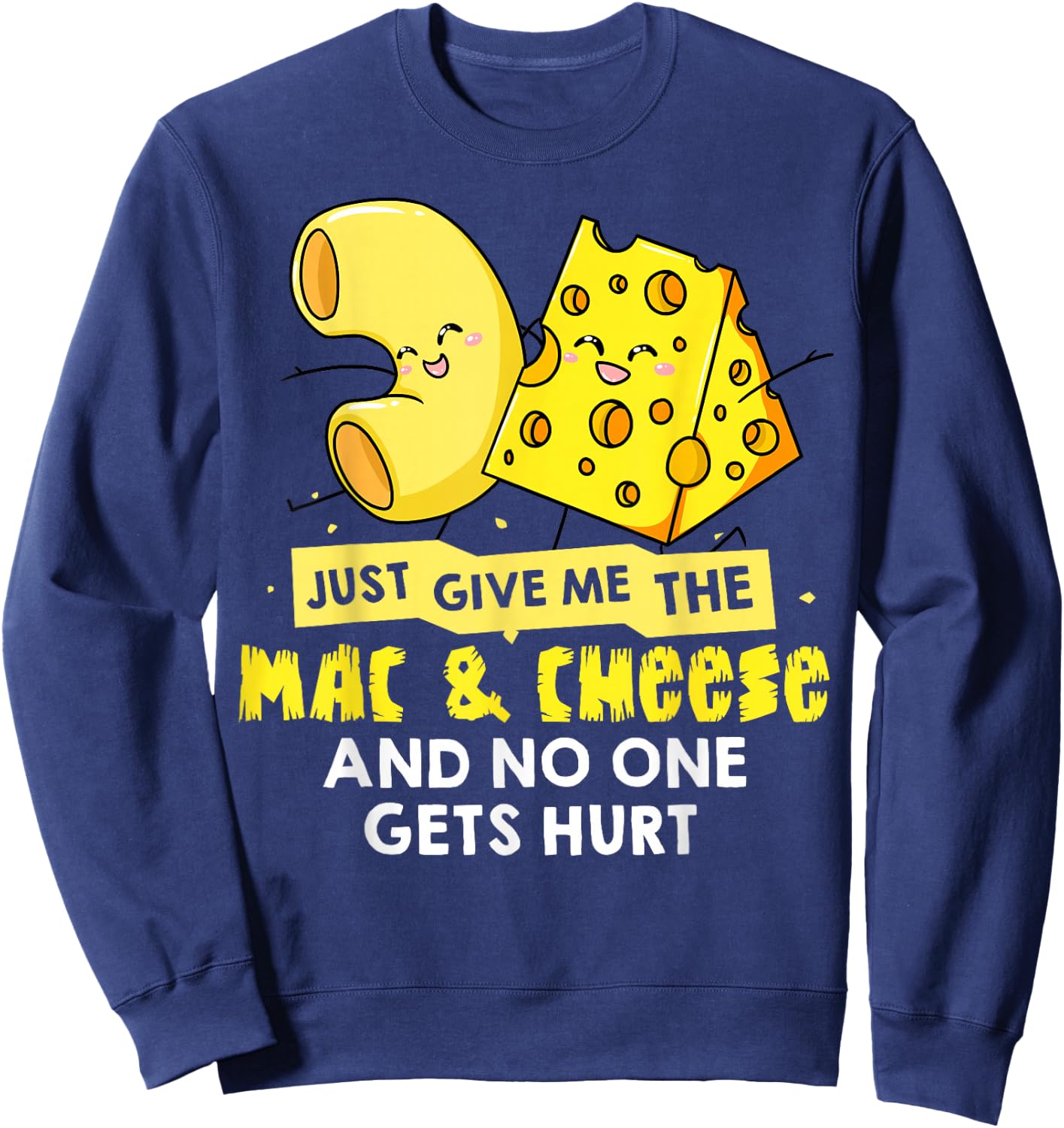 Mac and Cheese Gift Macaroni Cheesy Noodle Sweatshirt - Sweatshirt | Navy