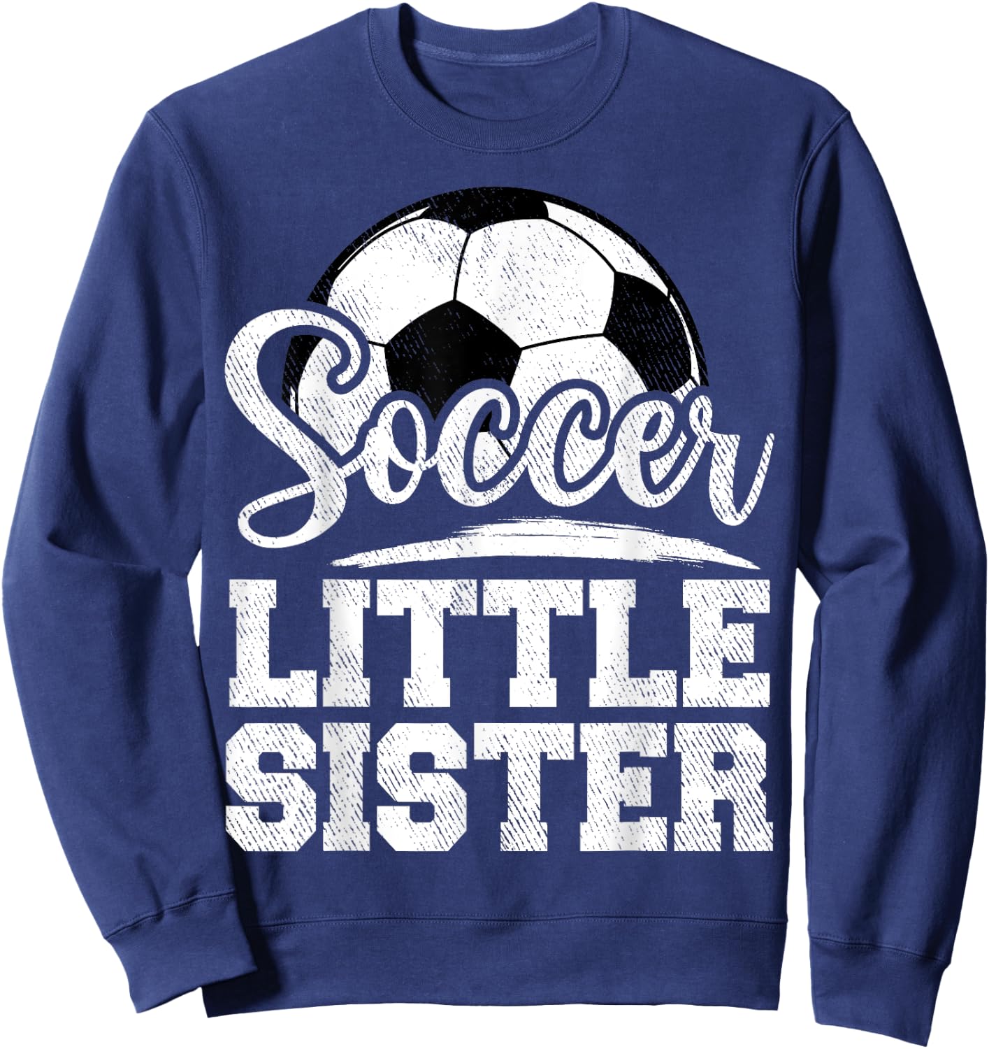 Soccer Little Sister Soccer Player Game Day Sweatshirt - Sweatshirt | Navy