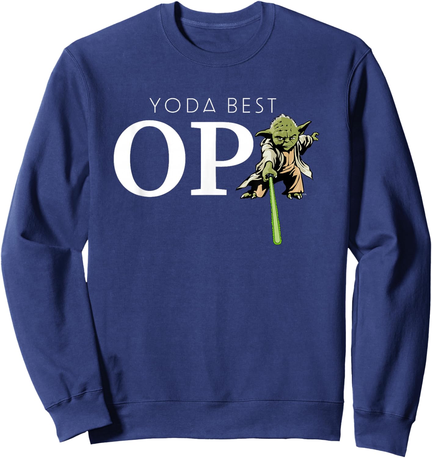 Star Wars Yoda Lightsaber Best Opa Birthday Father’s Day Sweatshirt - Sweatshirt | Navy
