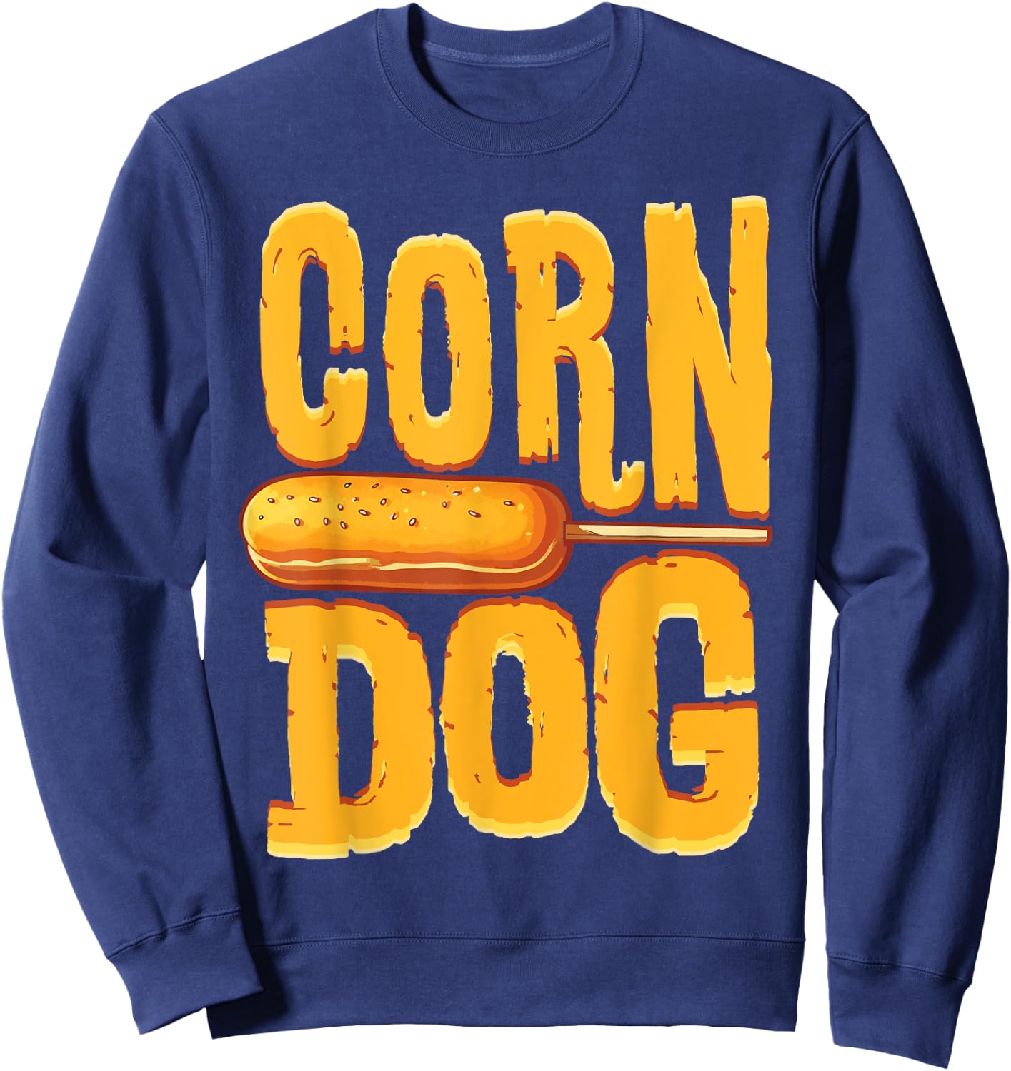Corn Dog King Corndog Squad Hotdog Lover Foodie Gift Women Girls Kids Sweatshirt - Sweatshirt | Navy