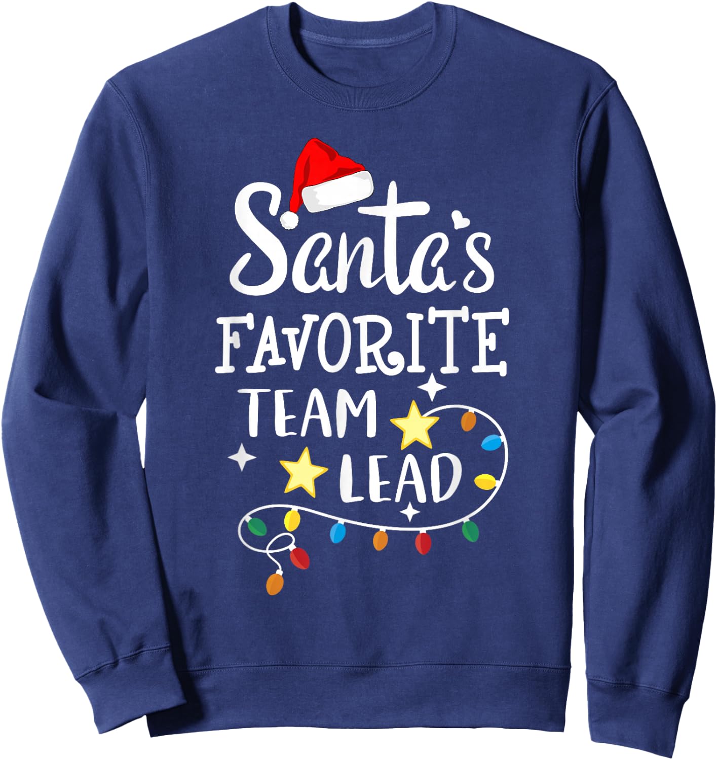 Santa's Favorite Team Lead Christmas manager - team leader Sweatshirt - Sweatshirt | Navy