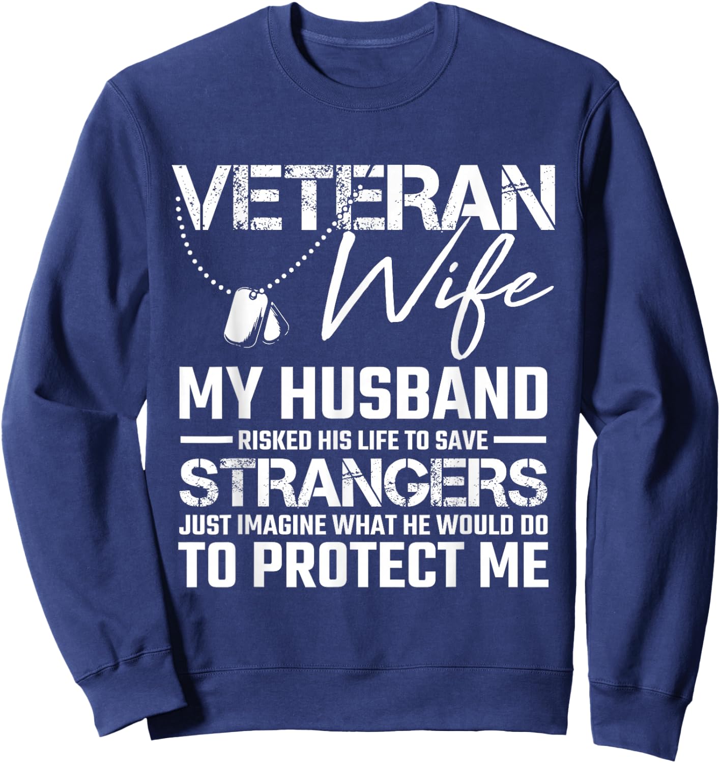 Veteran Wife Army Husband Soldier Saying Cool Military Gift Sweatshirt - Sweatshirt | Navy