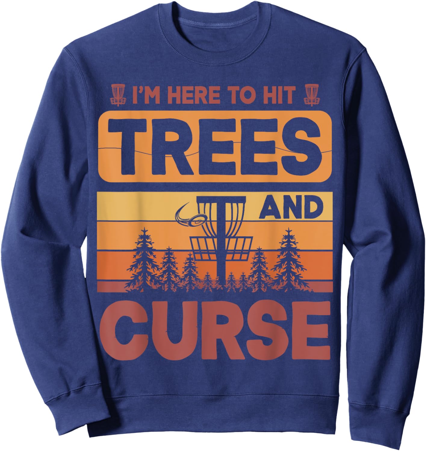 Funny Disc Golf Player Frisbee Basket Sweatshirt - Sweatshirt | Navy