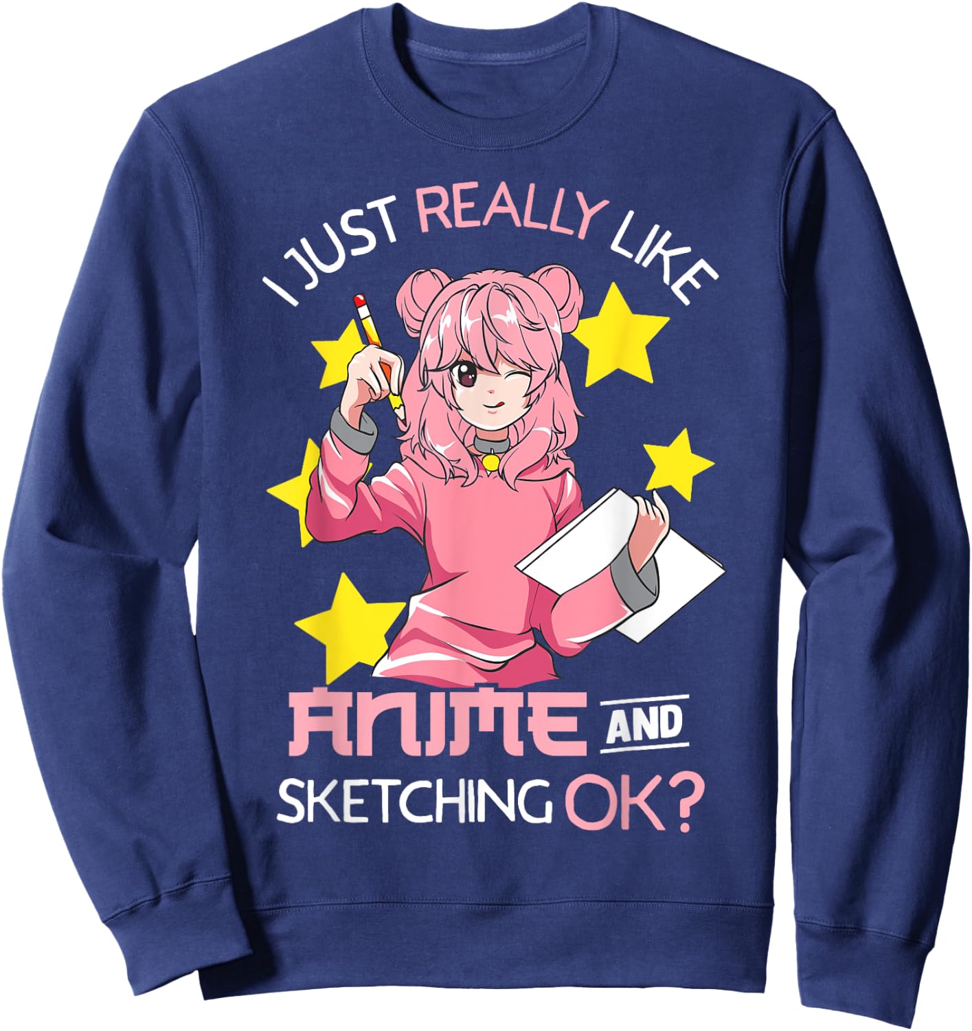 I Just Really Like Anime and Sketching Ok? Anime Teen Girl Sweatshirt - Sweatshirt | Navy