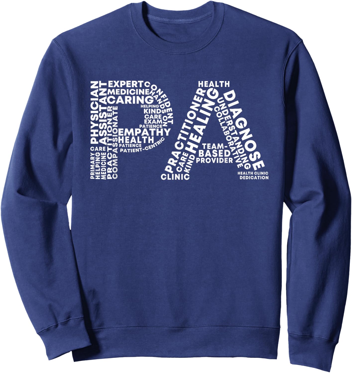 PA Design Physician Assistant Sweatshirt - Sweatshirt | Navy