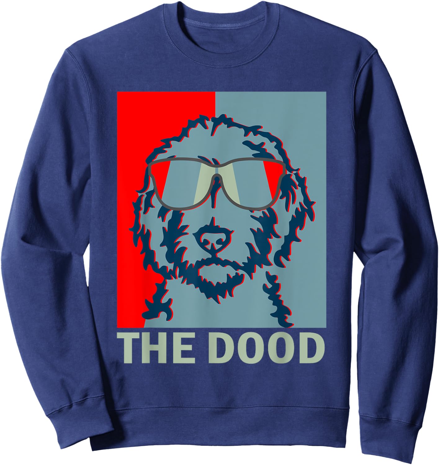 Funny The Dood Goldendoodle - Doodle Mom & Dood Dad Gift Sweatshirt - Sweatshirt | Navy