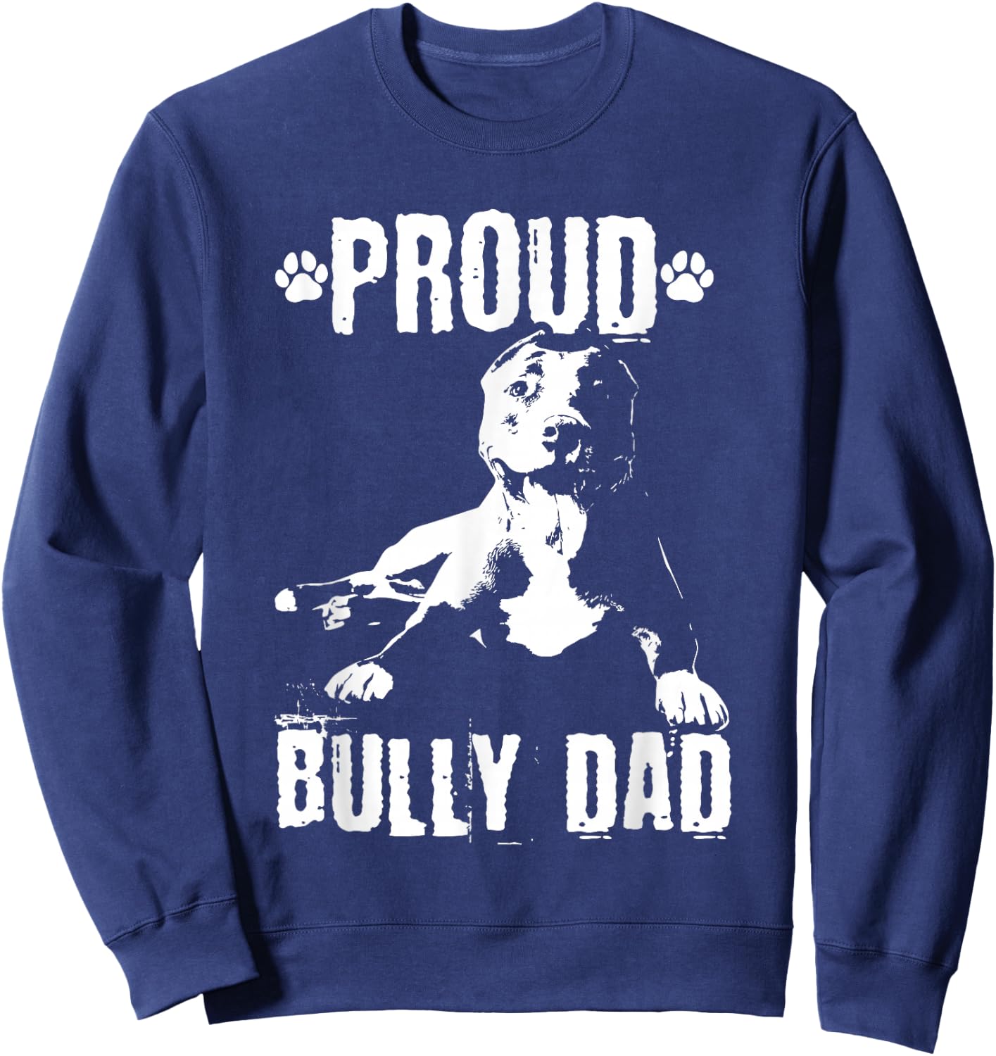 Bully Dad | American Bully Pitbull Dog Owner Sweatshirt - Sweatshirt | Navy