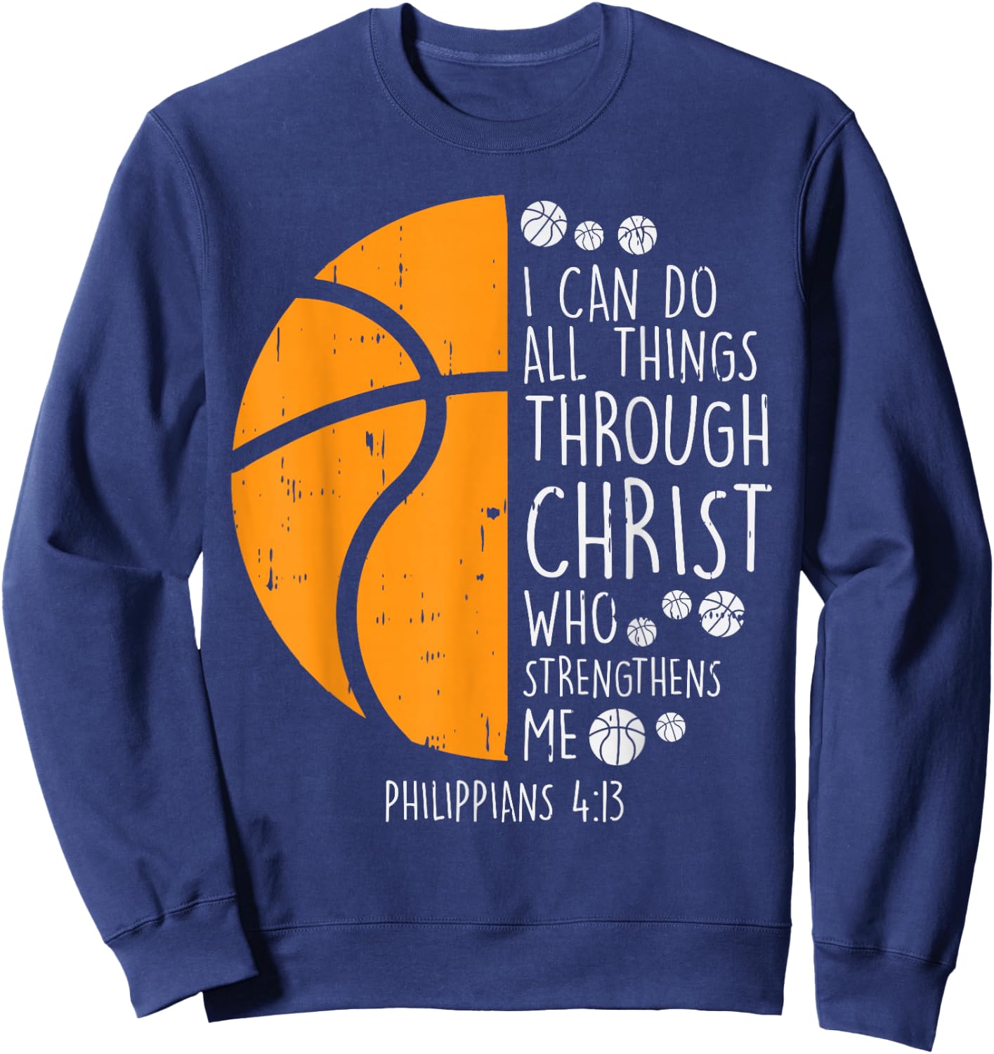 Basketball i can do things Bible Verse God Jesus Gift Sweatshirt - Sweatshirt | Navy