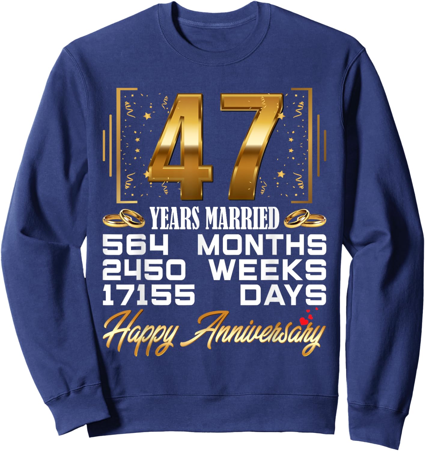 47 Years Married - Funny 47th Wedding Anniversary Sweatshirt - Sweatshirt | Navy