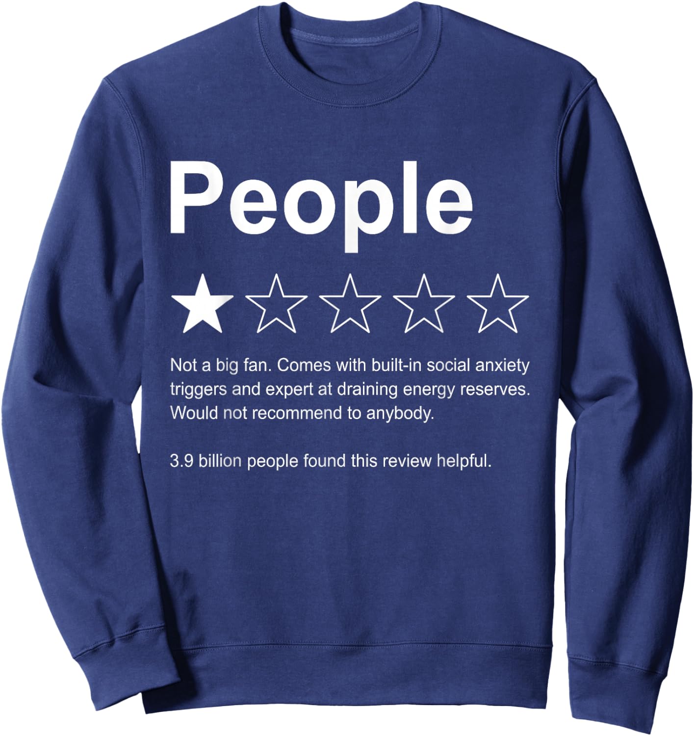 People One Star Rating Would Not Recommend Funny Introverts Sweatshirt - Sweatshirt | Navy