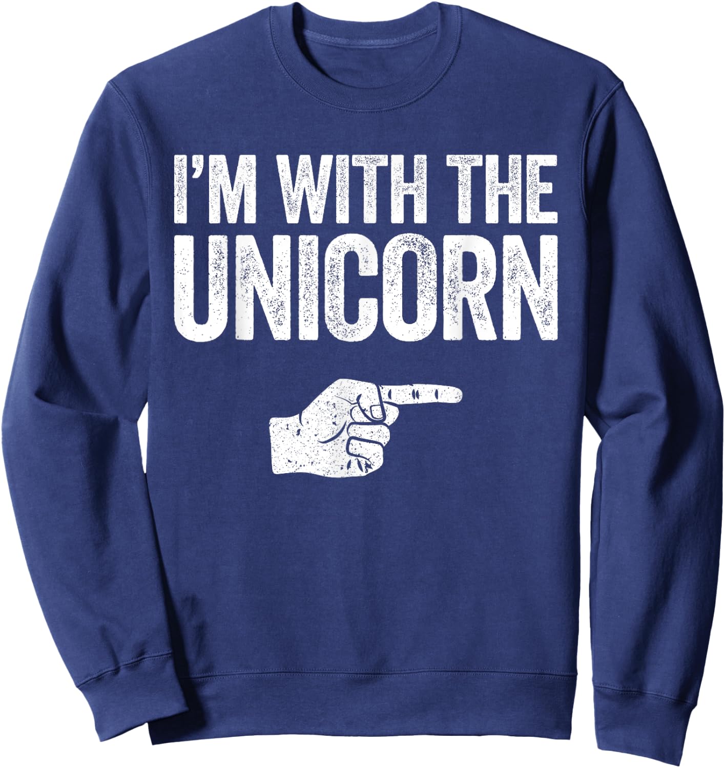I'm With The Unicorn Matching Unicorn Costume Shirt Sweatshirt - Sweatshirt | Navy