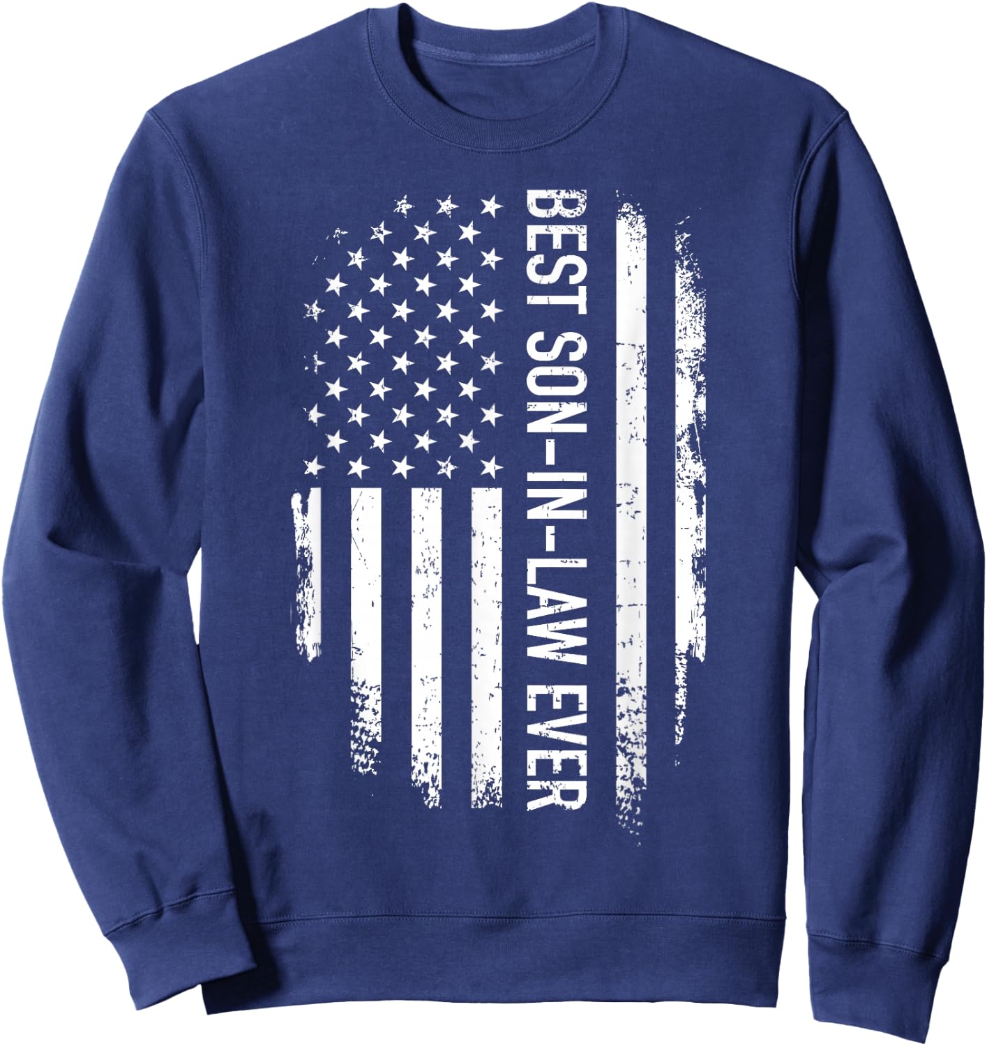 Best Son-in-Law Ever US American Vintage Flag Sweatshirt - Sweatshirt | Navy