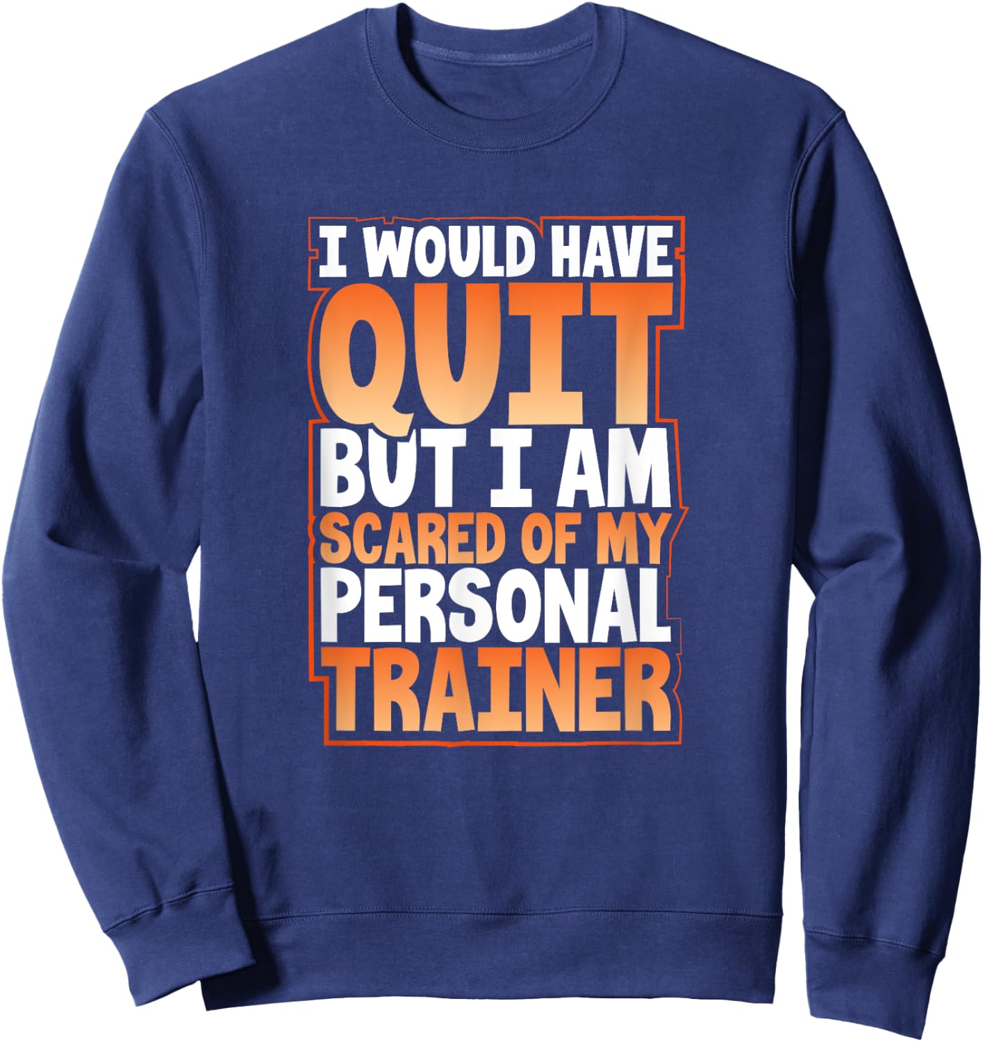 Funny Fitness Gym Workout Gift Women Exercise Sweatshirt - Sweatshirt | Navy