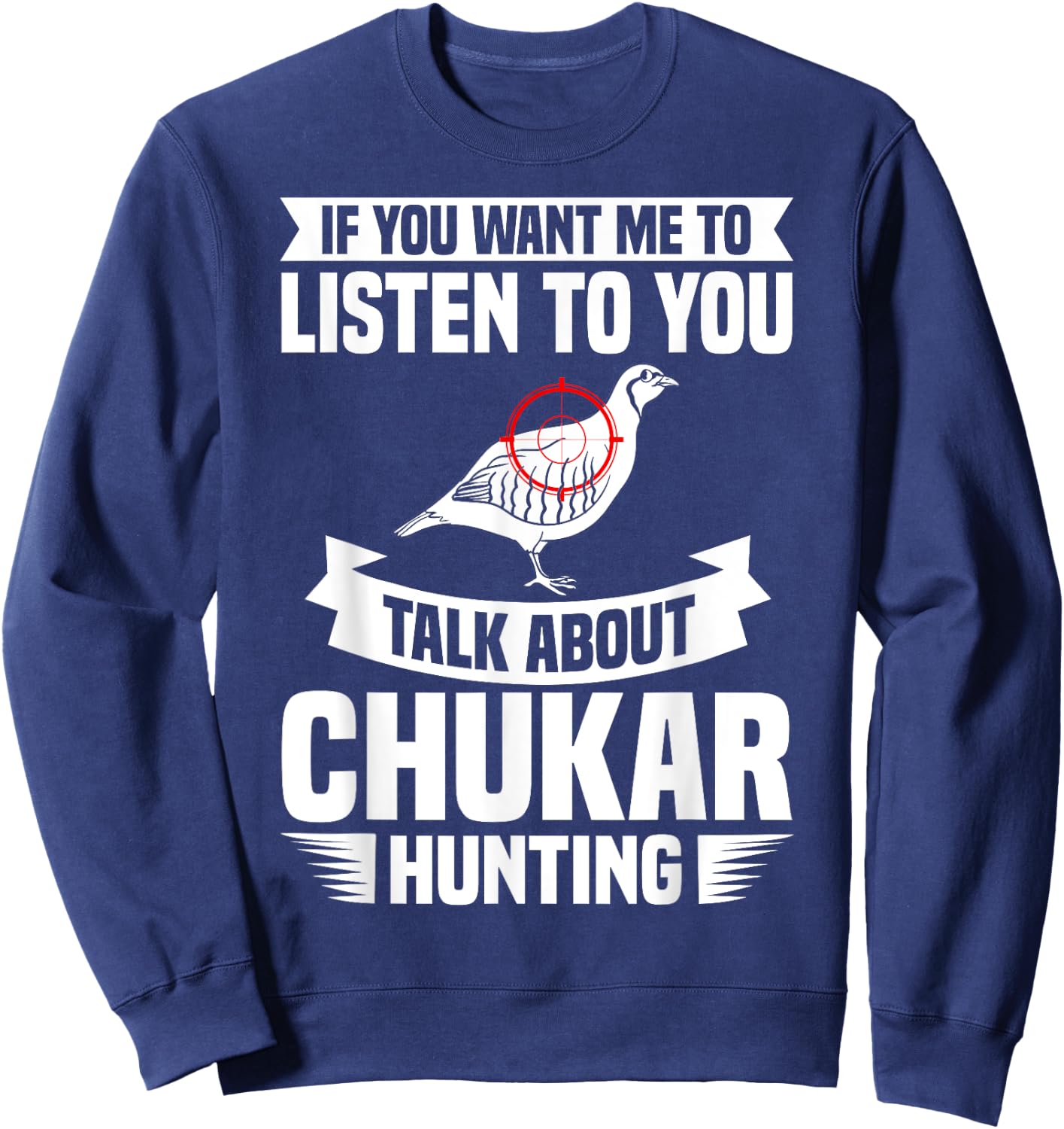 Chukar Hunting Bird Hunter Season Sweatshirt - Sweatshirt | Navy