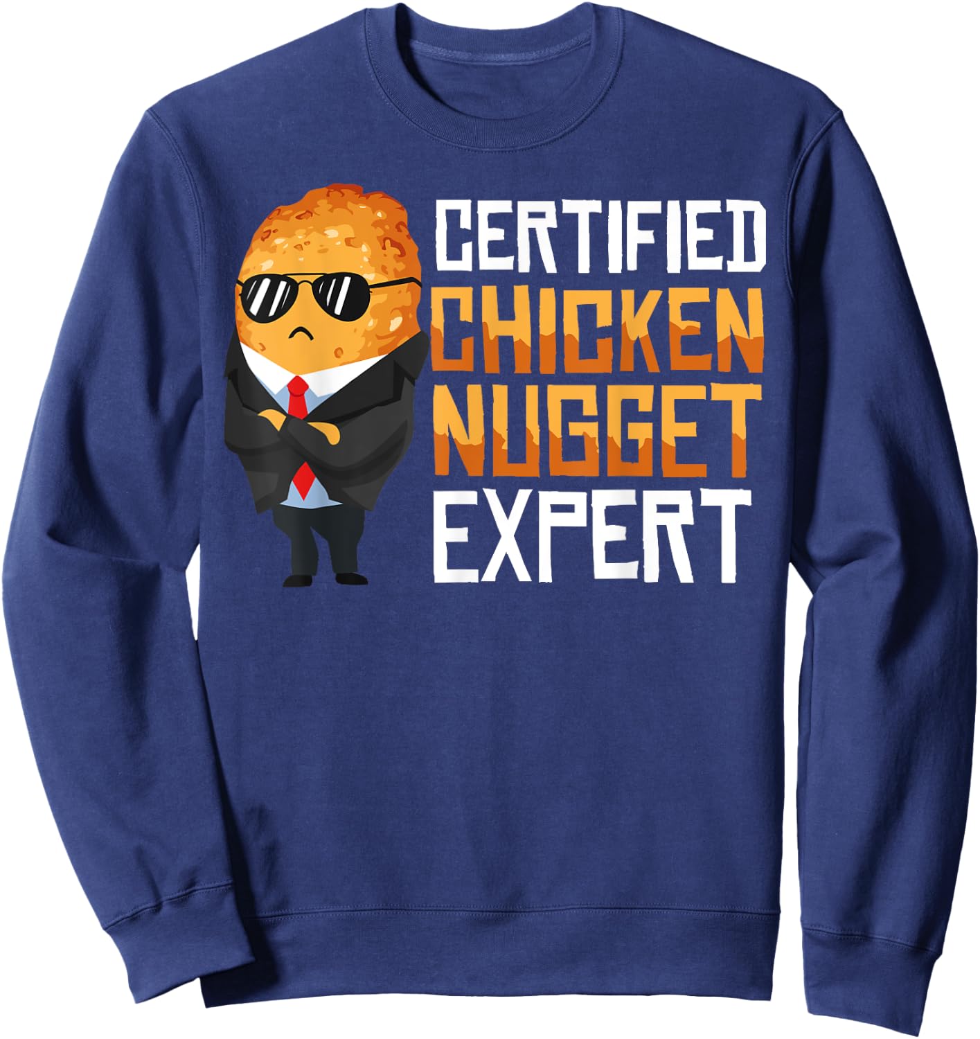 Cool Deep Fried Tenders Wings Food Quote Designs Chicken Nugget Gift Women Nug Life Chix Lovers Sweatshirt - Sweatshirt | Navy