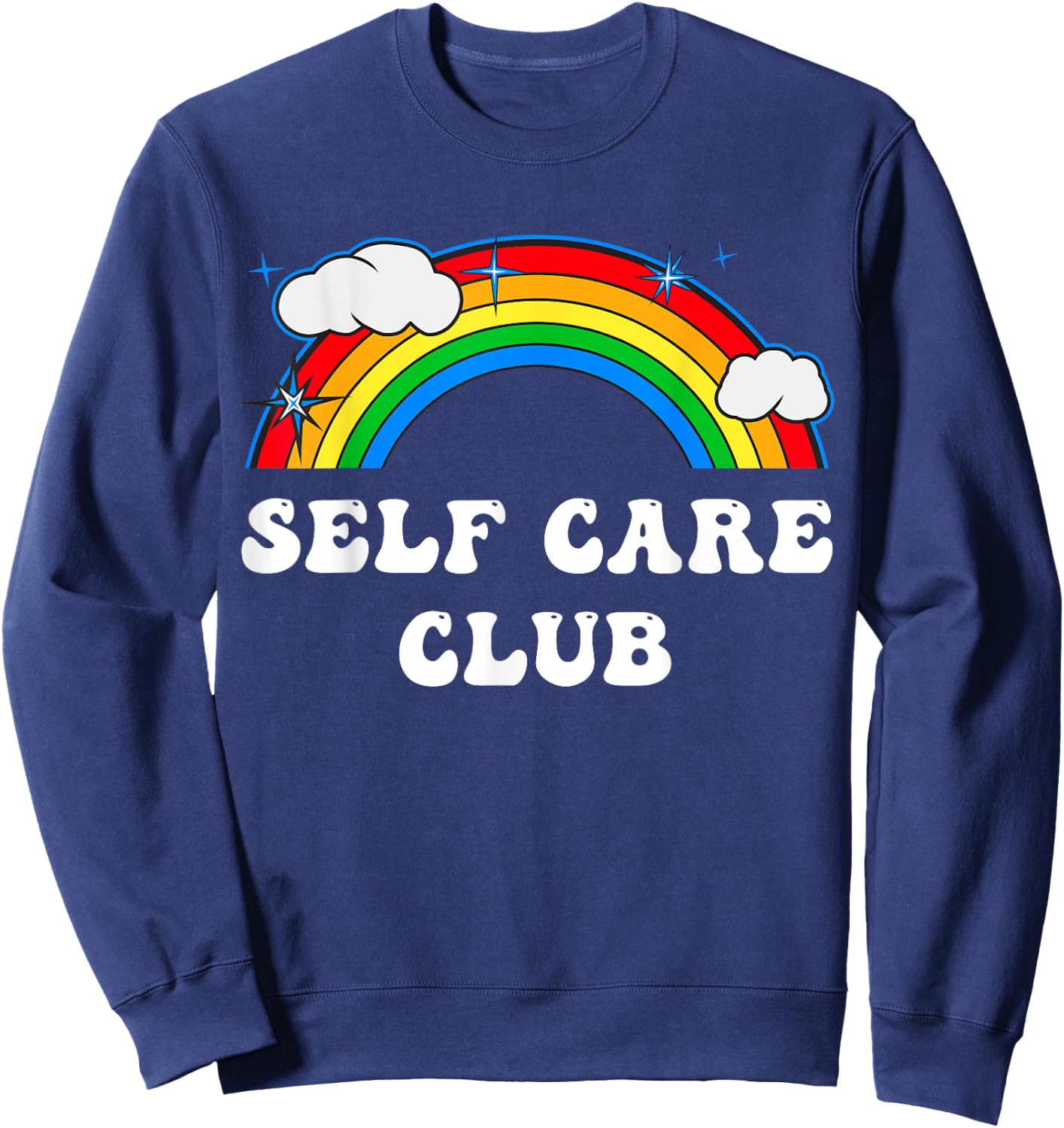 Self Care Club Cute Rainbow Mental Health Yoga Meditation Sweatshirt - Sweatshirt | Navy