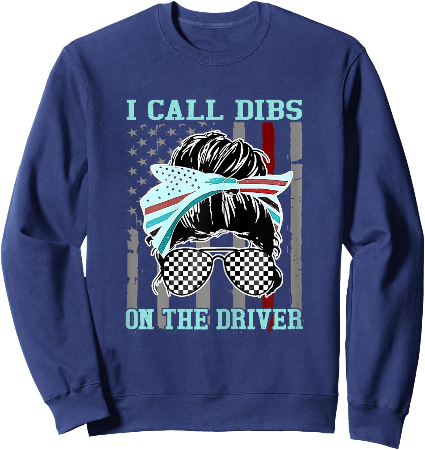 I Call Dibs On The Driver Race Girl Flag Racing Sweatshirt - Sweatshirt | Navy