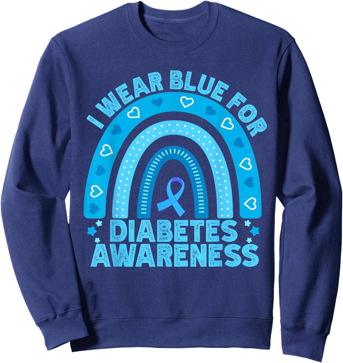 I Wear Blue For Diabetes Awareness Rainbow Diabetic Women Sweatshirt - Sweatshirt | Navy
