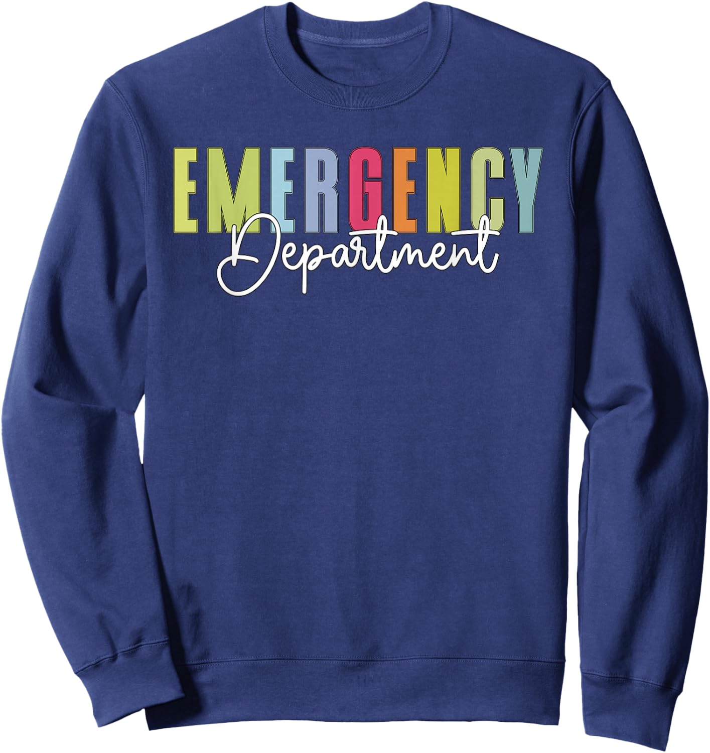 Emergency Department Emergency Room Healthcare Nursing Sweatshirt - Sweatshirt | Navy