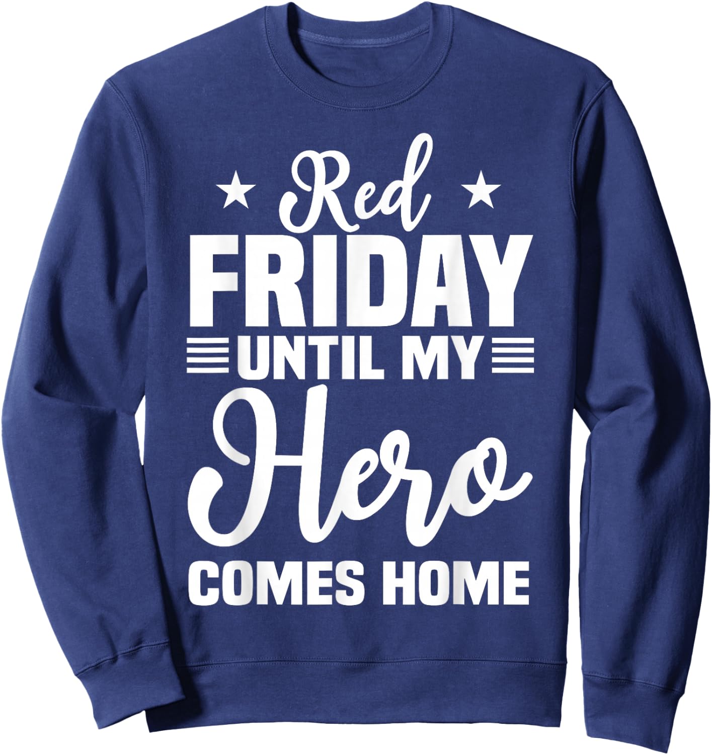Red Friday Military Shirts Support Our Troops Remember Sweatshirt - Sweatshirt | Navy