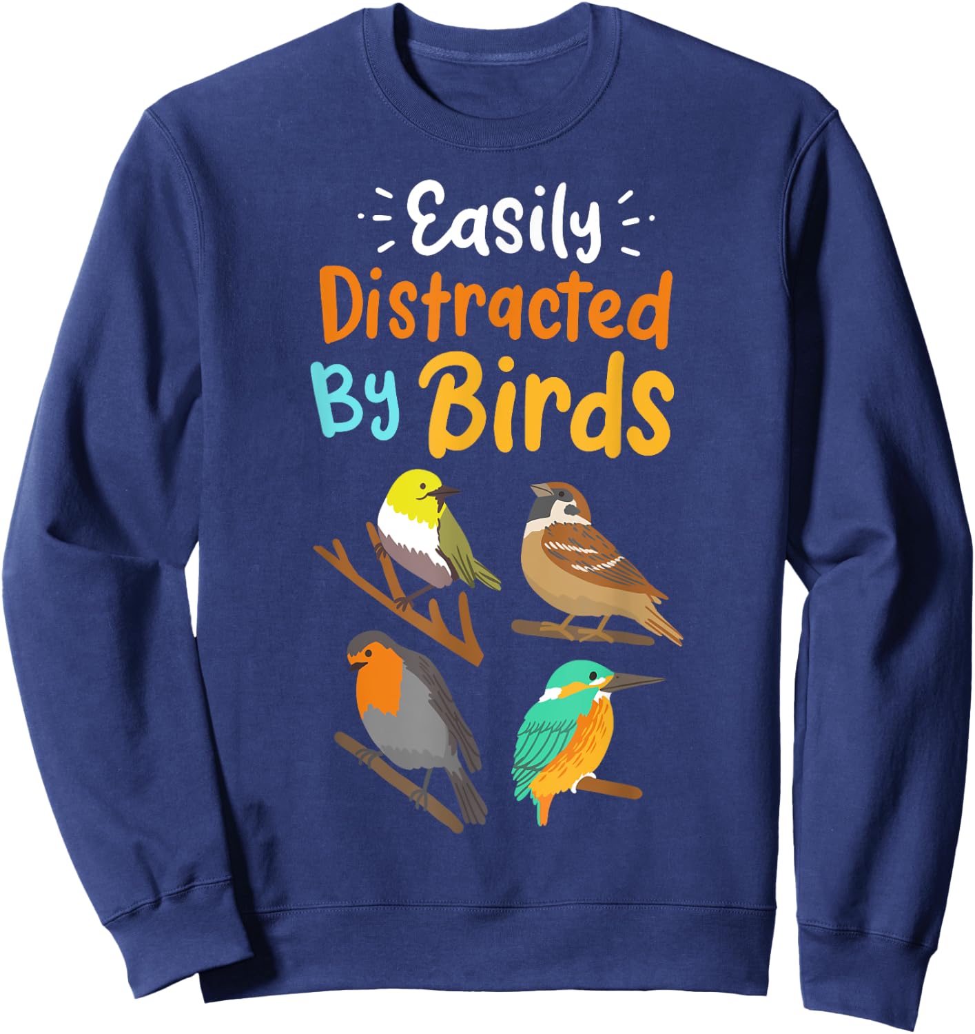 Bird Watching Birding Bird Lovers Gift Sweatshirt - Sweatshirt | Navy