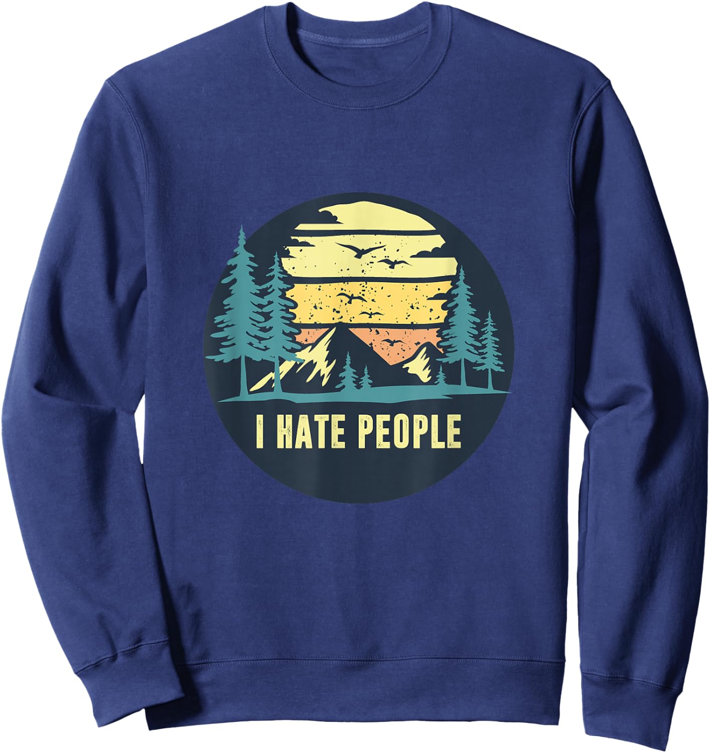 Vintage I Hate People Outdoor Hiking Sweatshirt - Sweatshirt | Navy