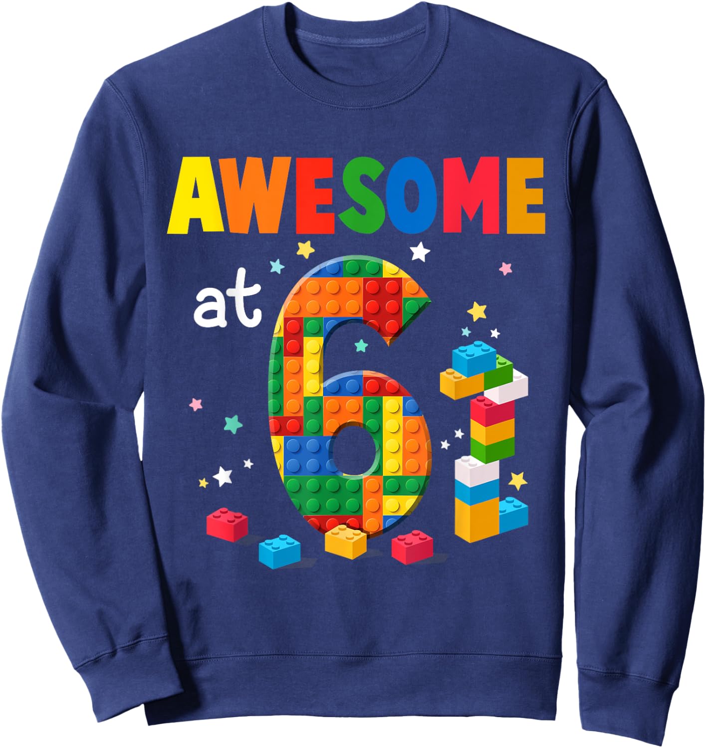 Building Blocks Brick 6th Birthday Shirt 6 Year Old Boy Gift Sweatshirt - Sweatshirt | Navy