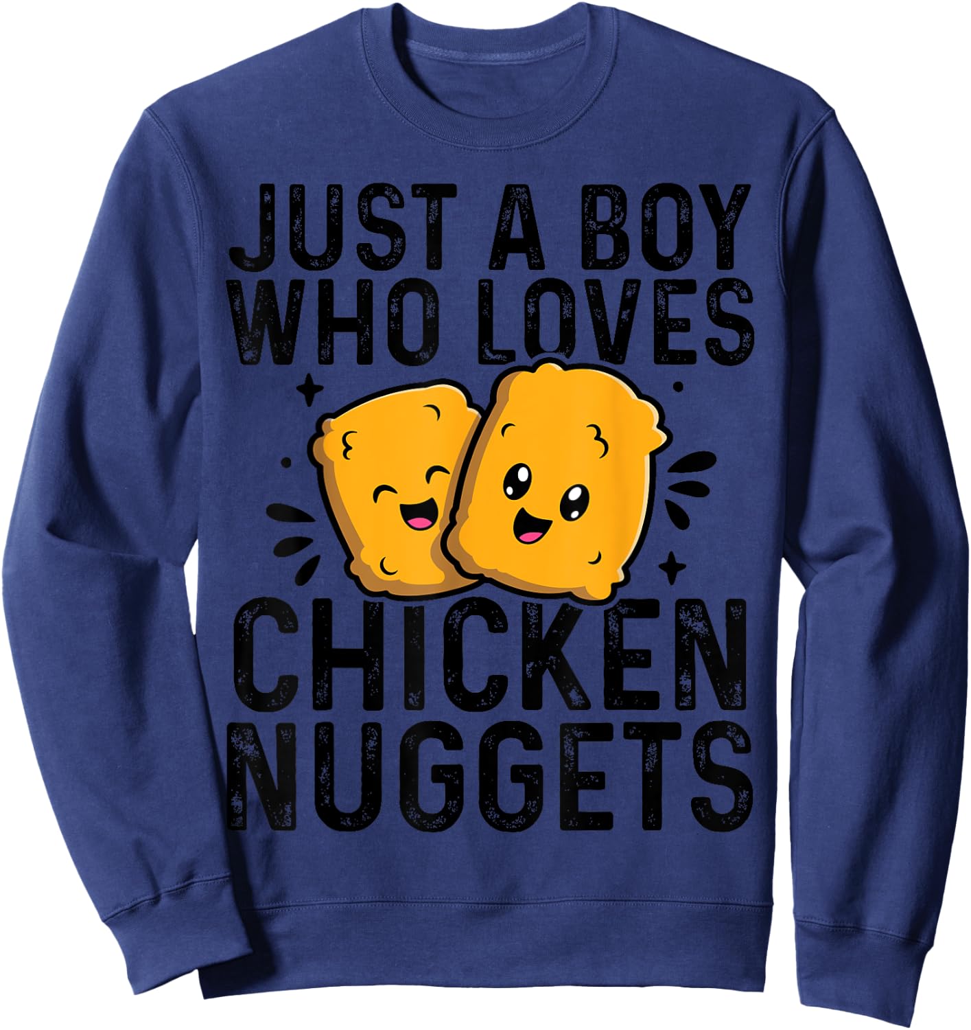 Chicken Nuggets Kids Just A Boy Who Loves Chicken Nuggets Sweatshirt - Sweatshirt | Navy